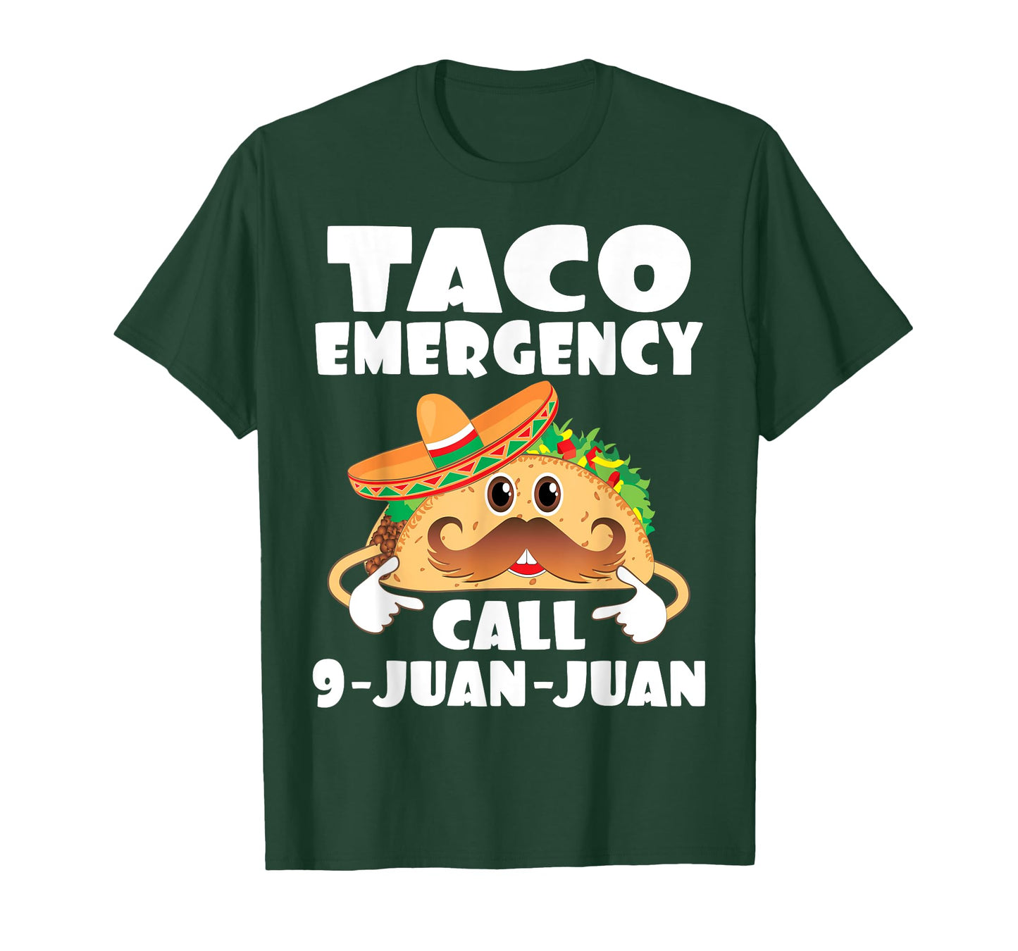 Taco Emergency Call 9 Juan Juan Funny Cinco De Mayo T-Shirt