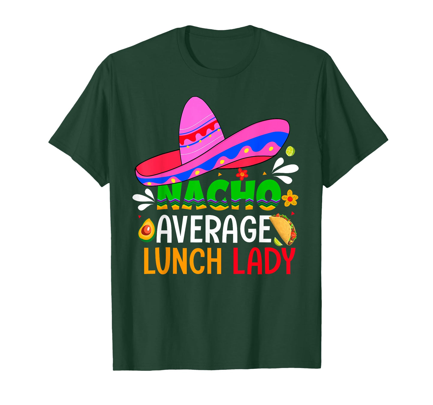 Nacho Average Lunch Lady Shirt Cinco De Mayo Fiesta Mexican T-Shirt