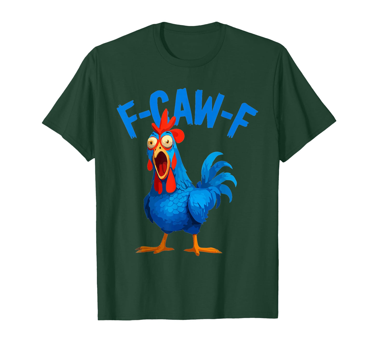 F-Caw-F Funny Chicken Crow Humor Quote Rooster Meme FCAWF T-Shirt
