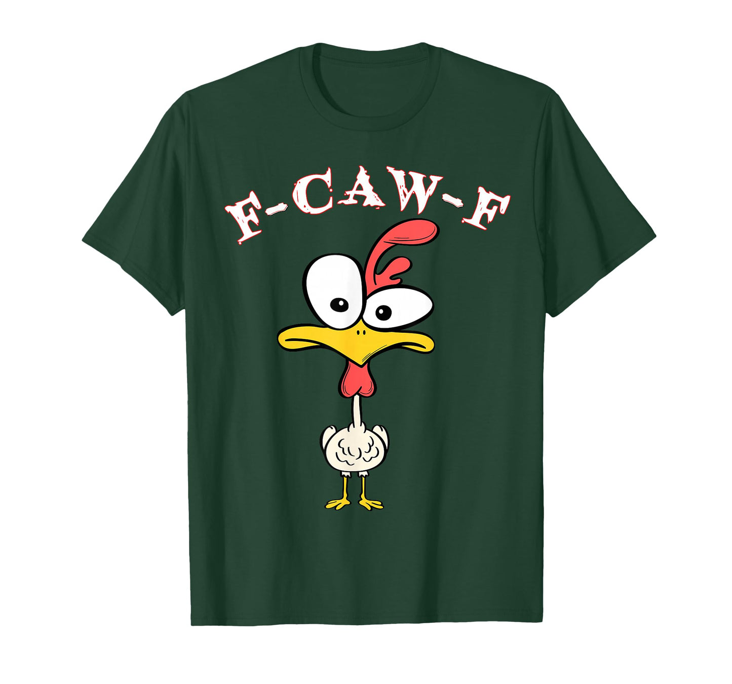 F-Caw-F Funny Chicken Meme Rooster Humor for Bird Fans T-Shirt