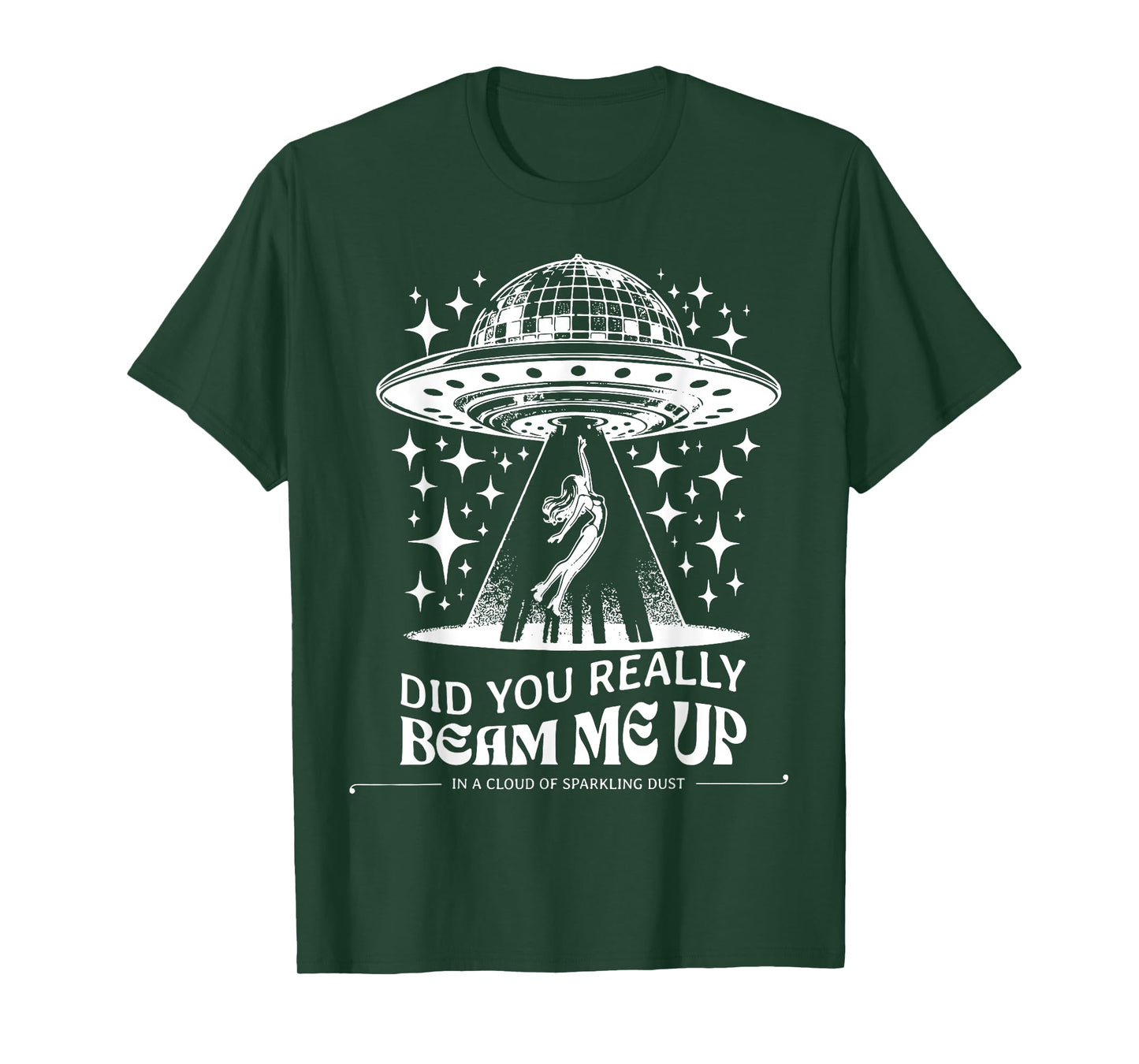 Did You Really Beam Me Up T-Shirt