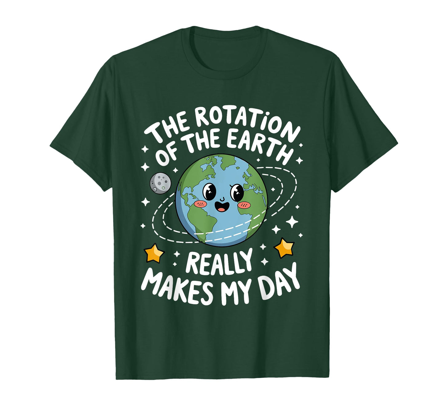 The Rotation Of The Earth Funny Earth Day Science Teacher T-Shirt