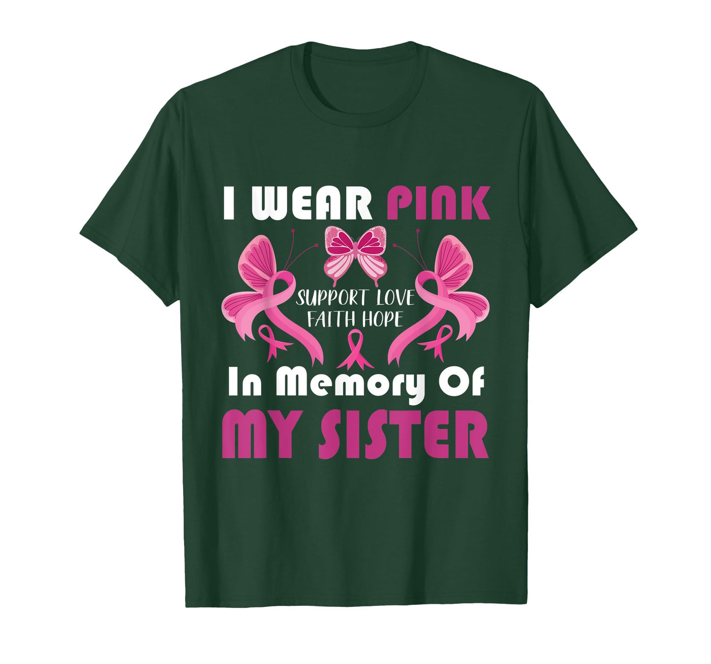 I Wear Pink In Memory Of My Sister Breast Cancer Awareness T-Shirt