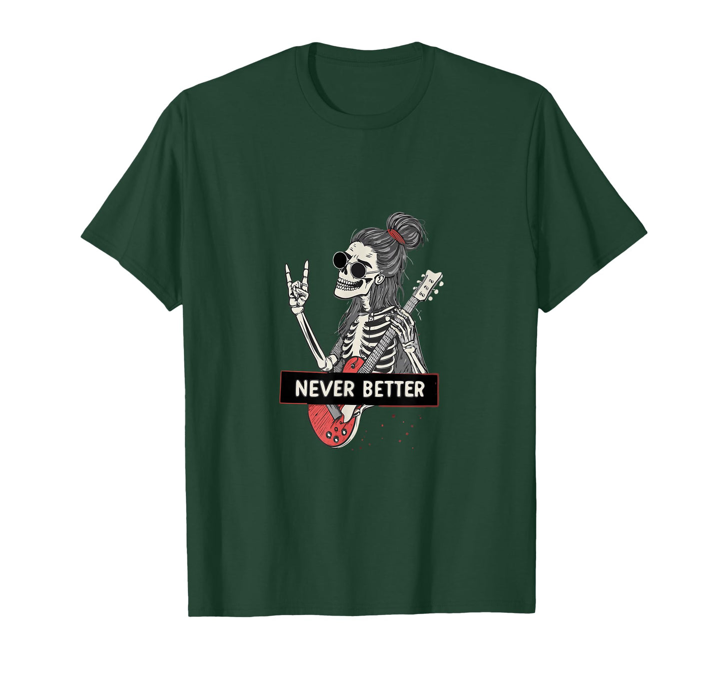 Never Better Skeleton Guitar Rock Halloween T-Shirt