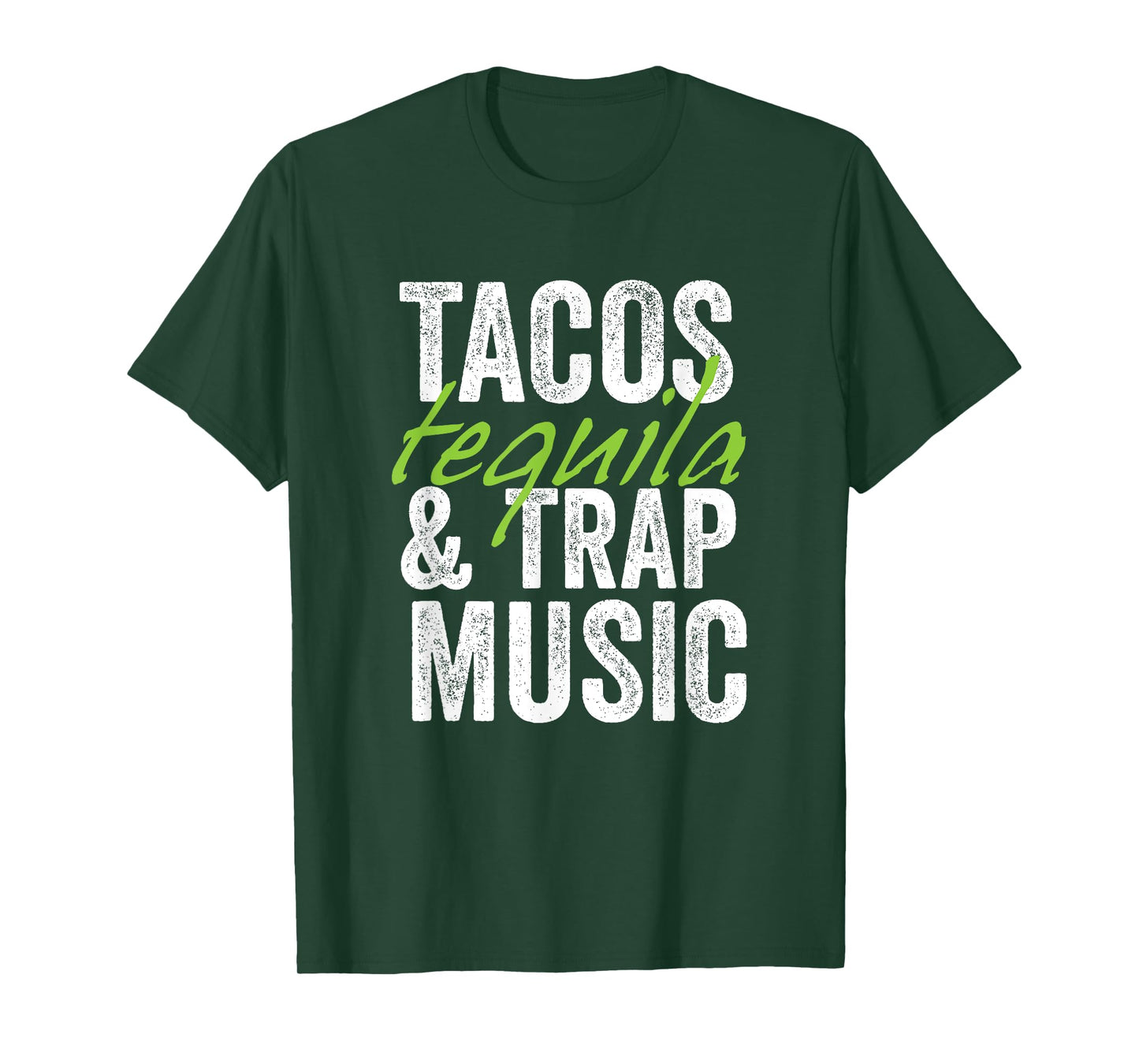 Tacos Tequila & Trap Music Funny Hiphop Lover Gift Men Women T-Shirt