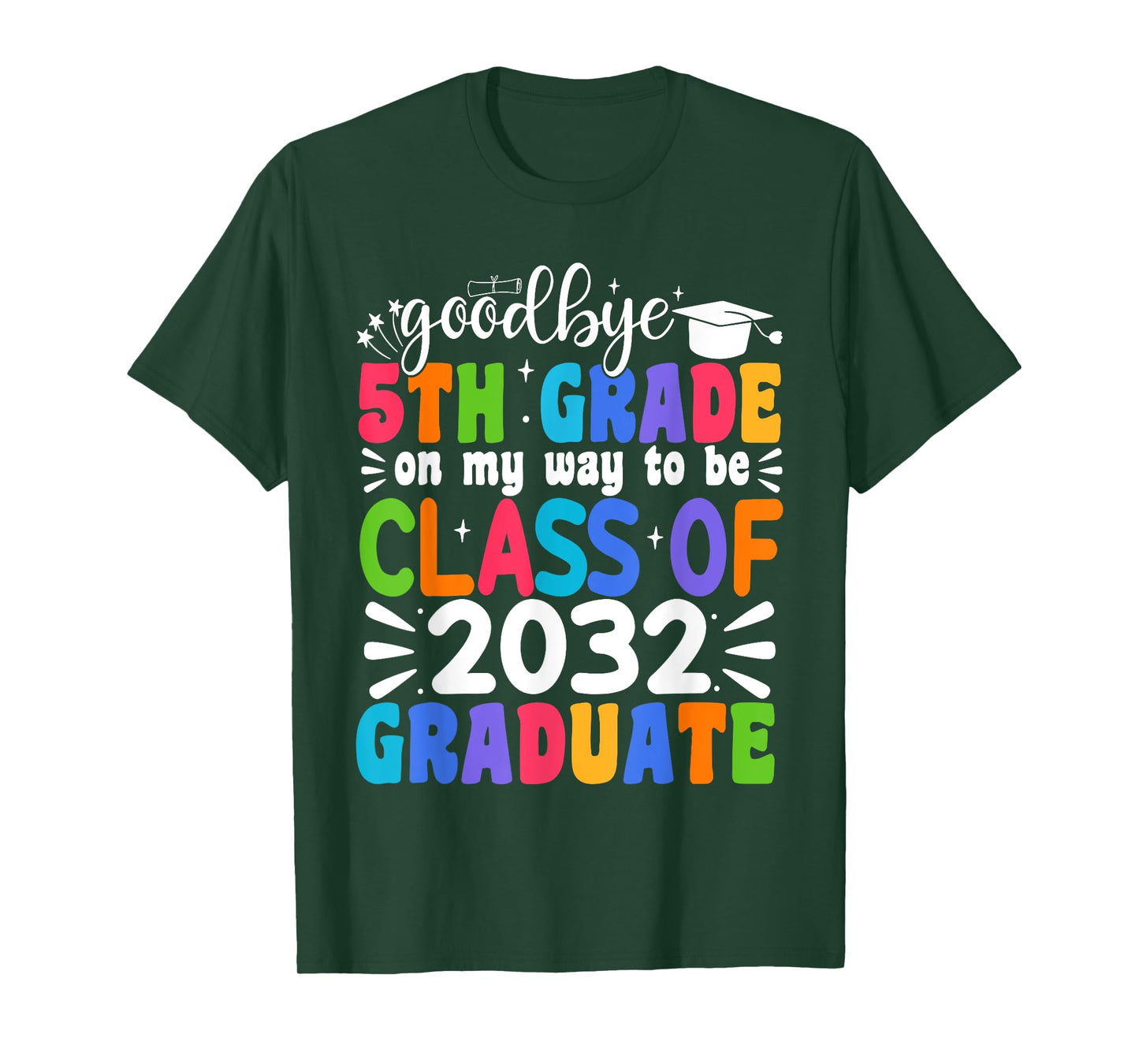 Goodbye 5th Grade Class Of 2032 Graduate 5th Grade T-Shirt