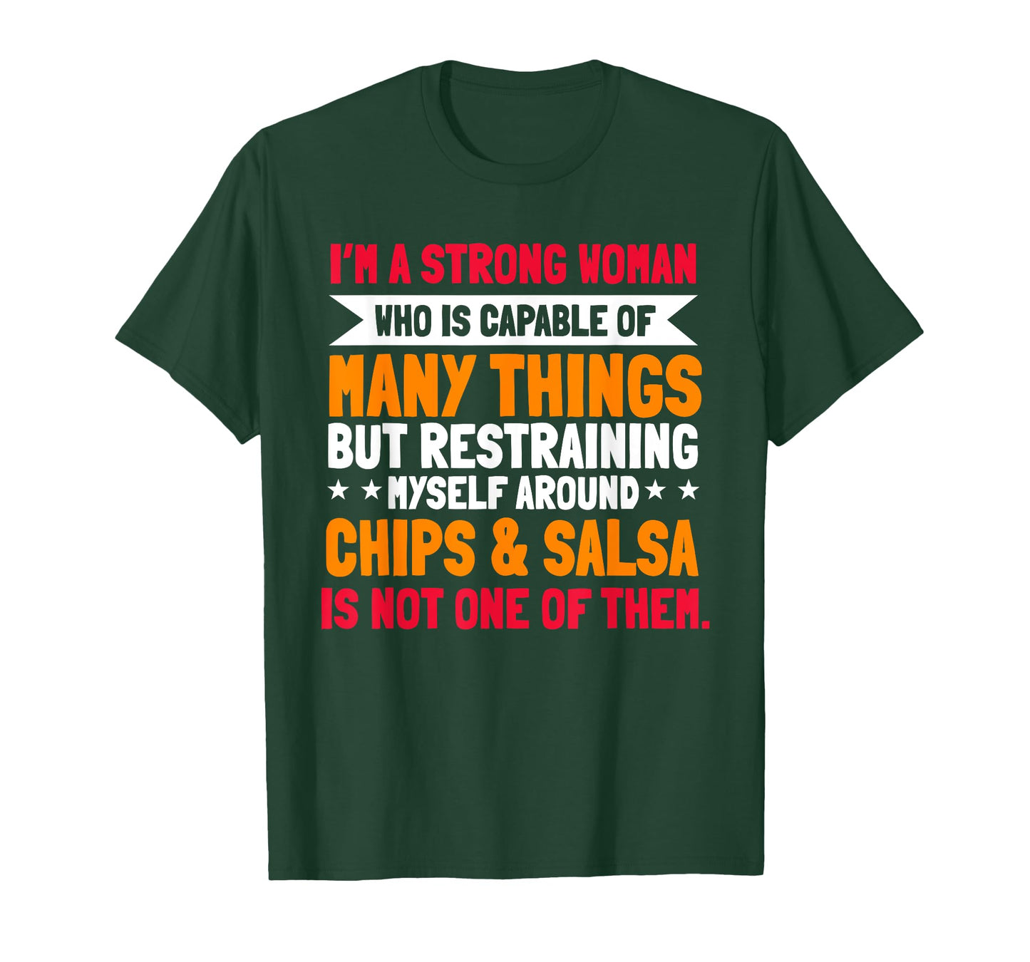 Salsa And Chips Strong Woman Mexican Cuisine Cinco De Mayo T-Shirt