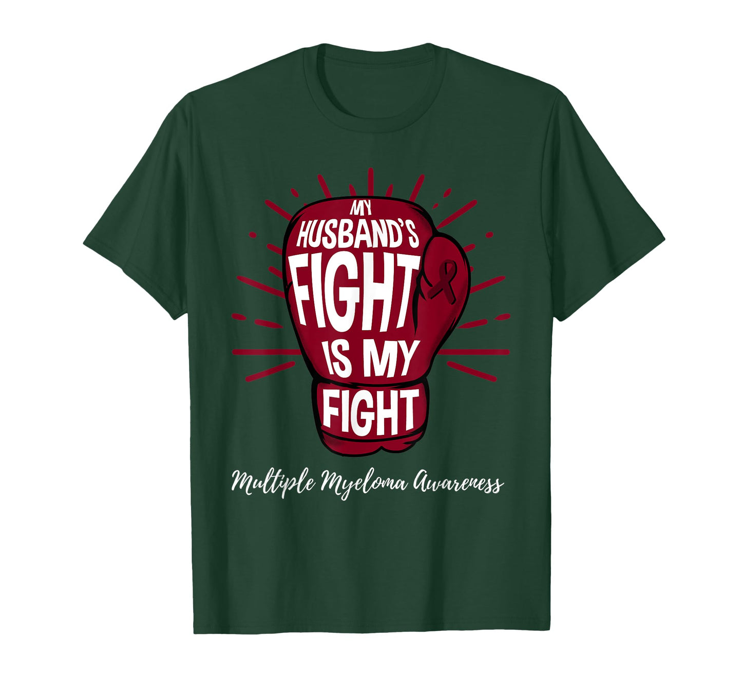 My Husbands Fight Is My Fight Multiple Myeloma T-Shirt