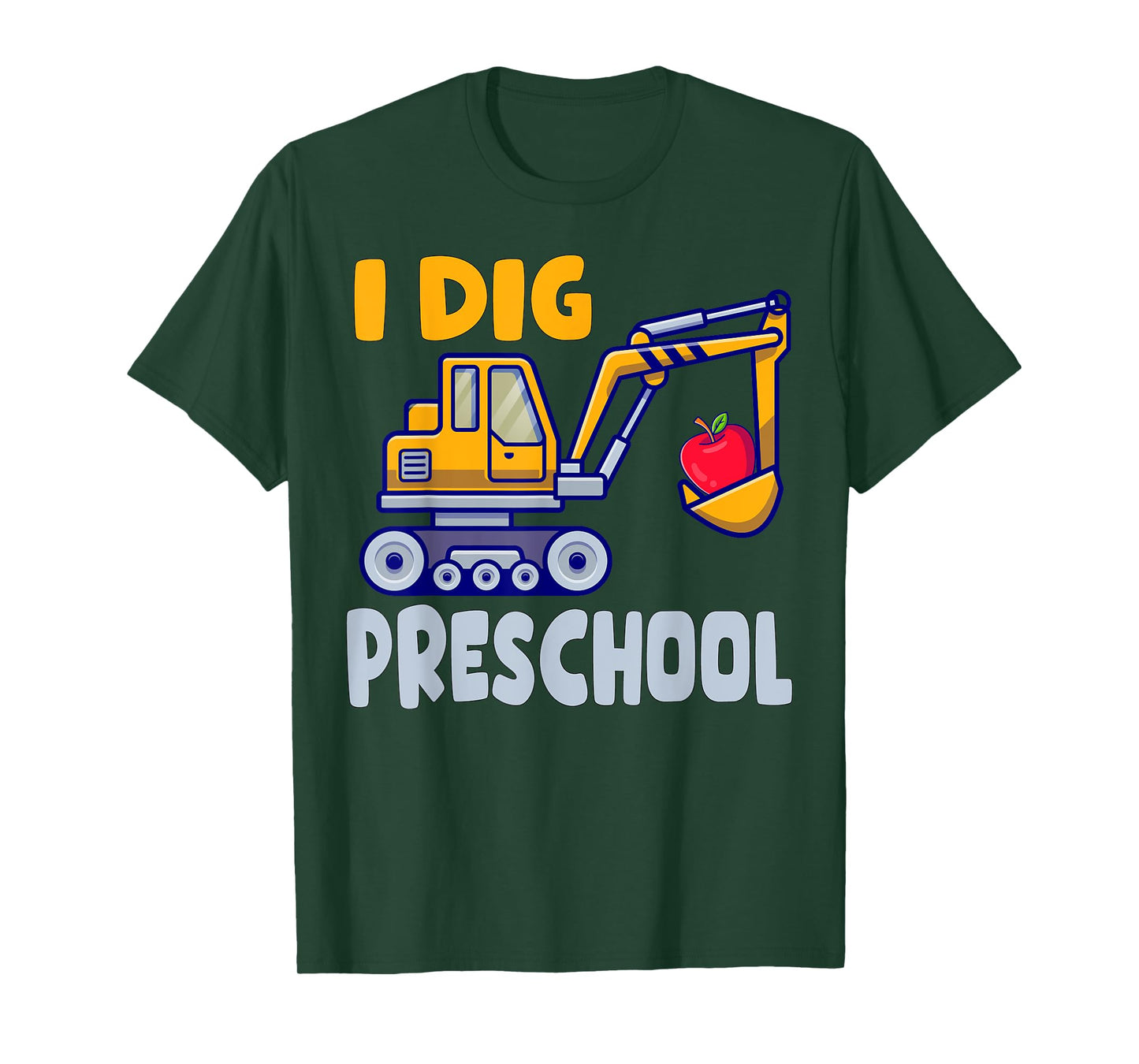I Dig Preschool Dump Truck Pre-K 1st Day Of Preschool Boys T-Shirt