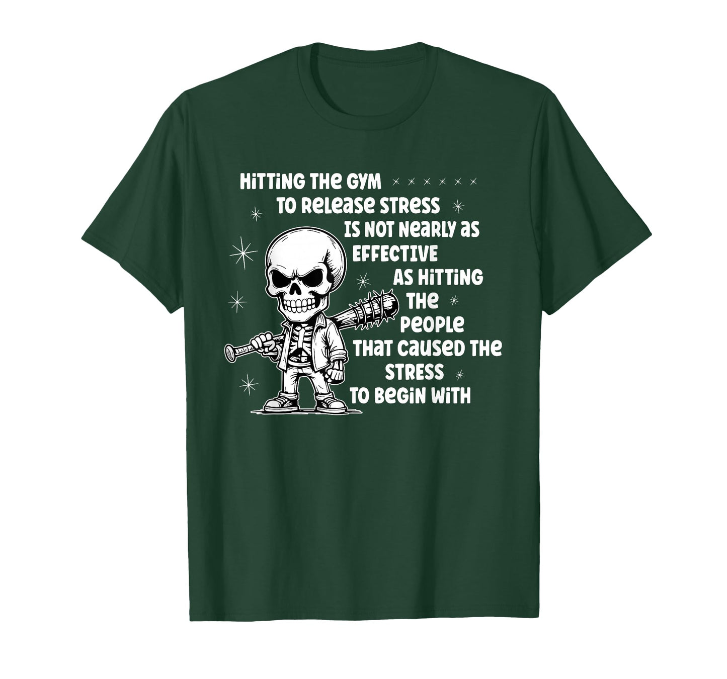 Skeleton Hitting The Gym to Release Stress is Not Nearly T-Shirt
