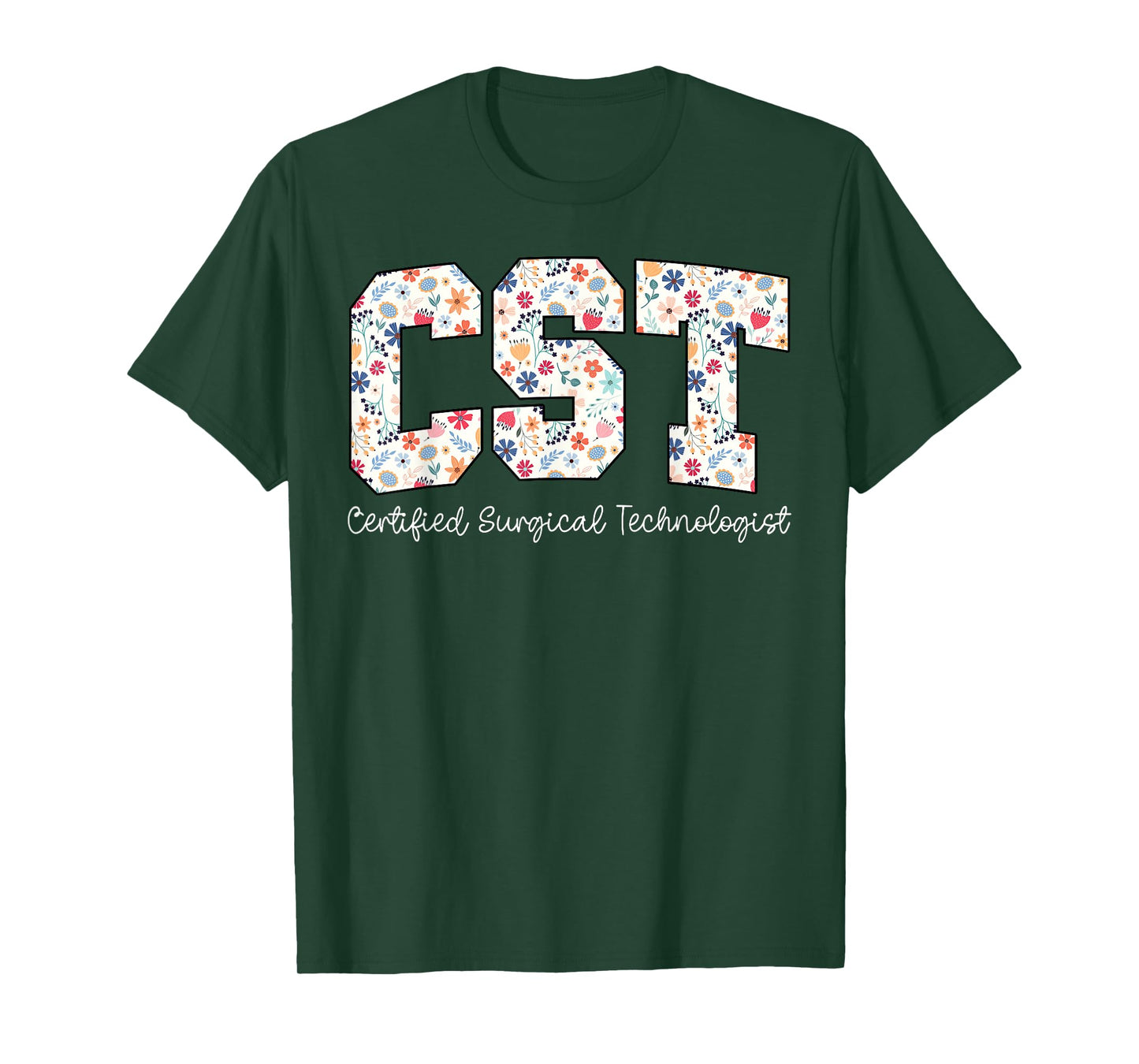 Retro Floral Certified Surgical Technologist CST Nurse Grad T-Shirt