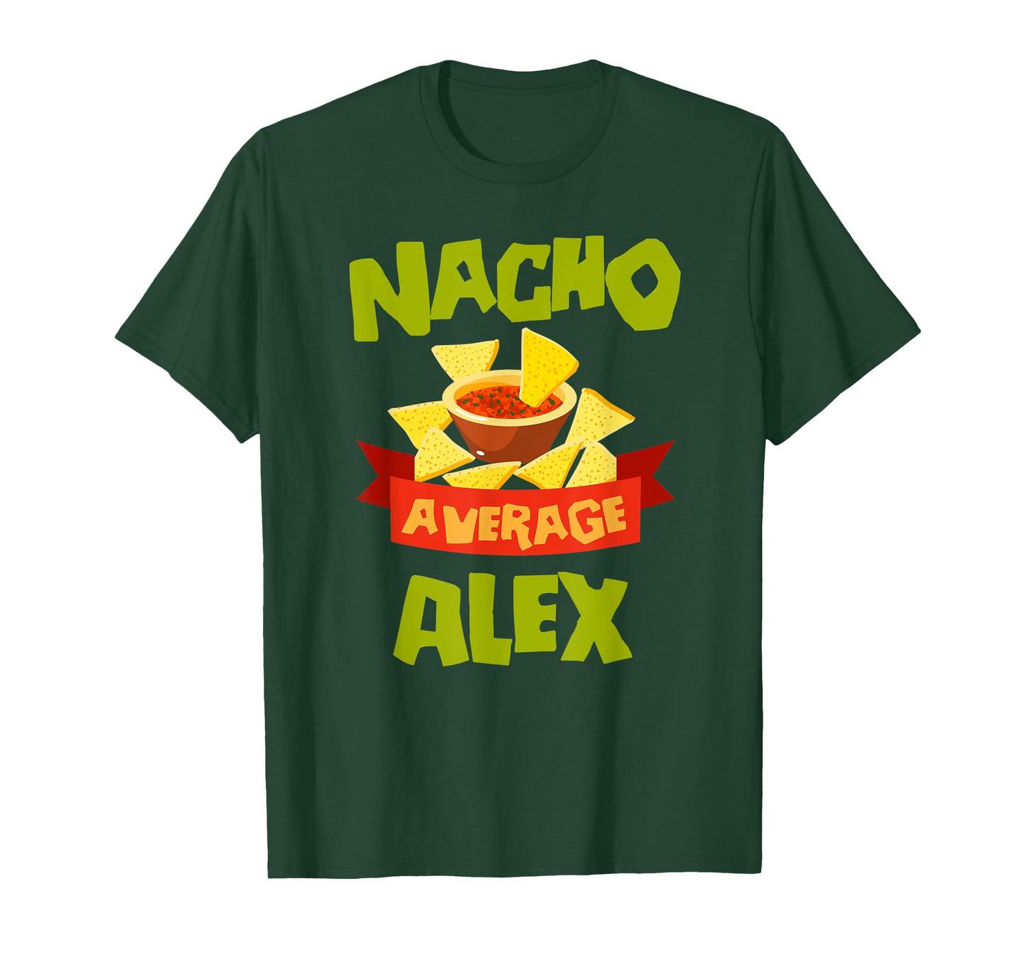 NACHO AVERAGE ALEX Funny Birthday Personalized Name Gift T-Shirt