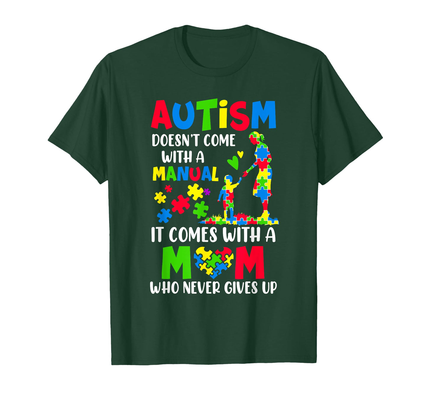 Autism Awareness 2025 Doesn't Come With A Manual Autism Mom T-Shirt