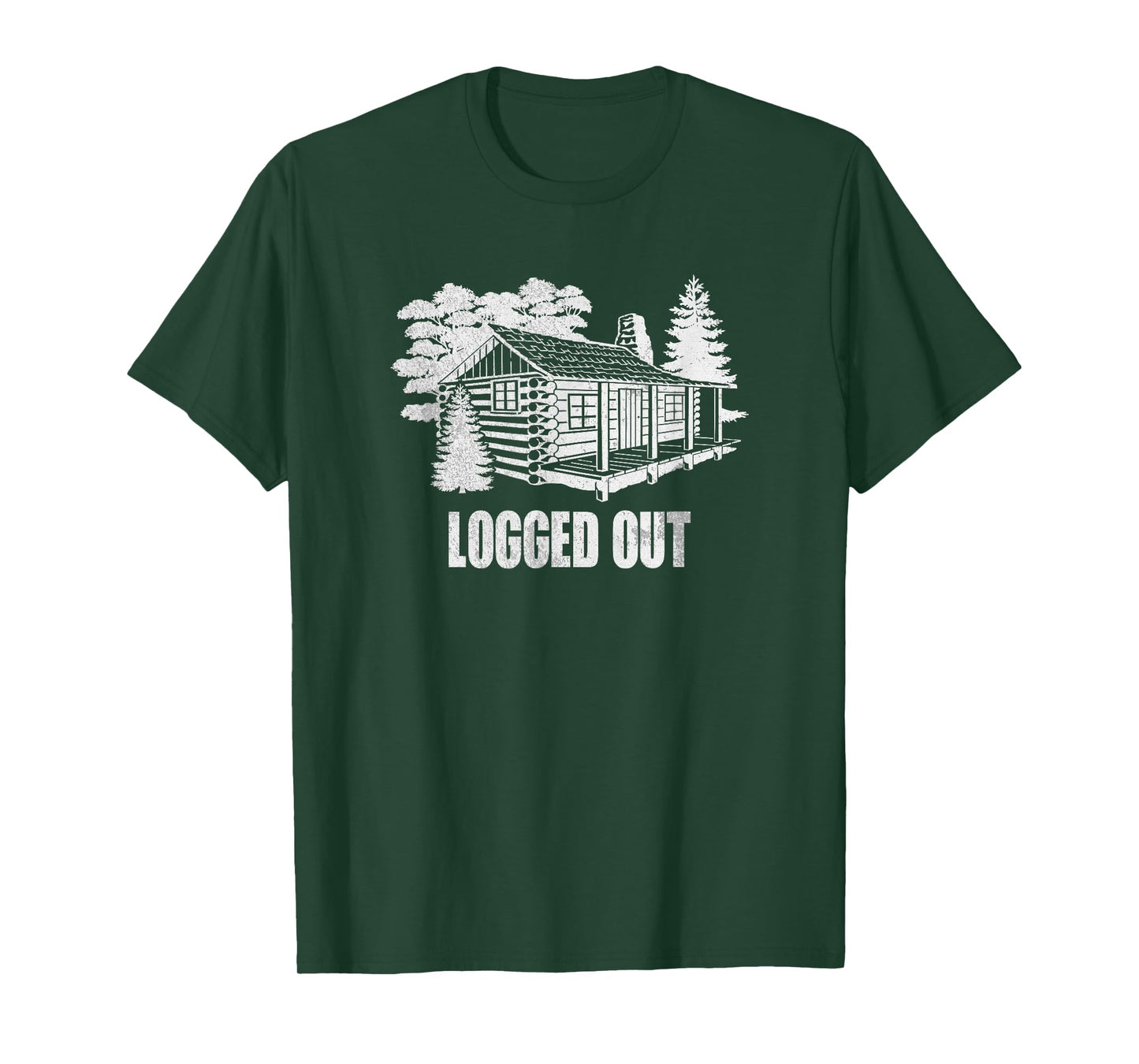 Logged Out Cabin Life Shirt | Funny Mountain Home Gift T-Shirt