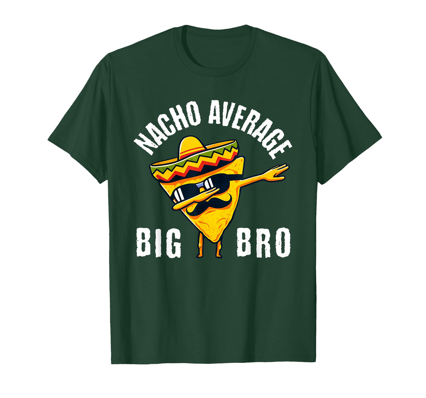 Nacho Average Big Bro Tee Dab Brother Sibling Cinco de Mayo T-Shirt