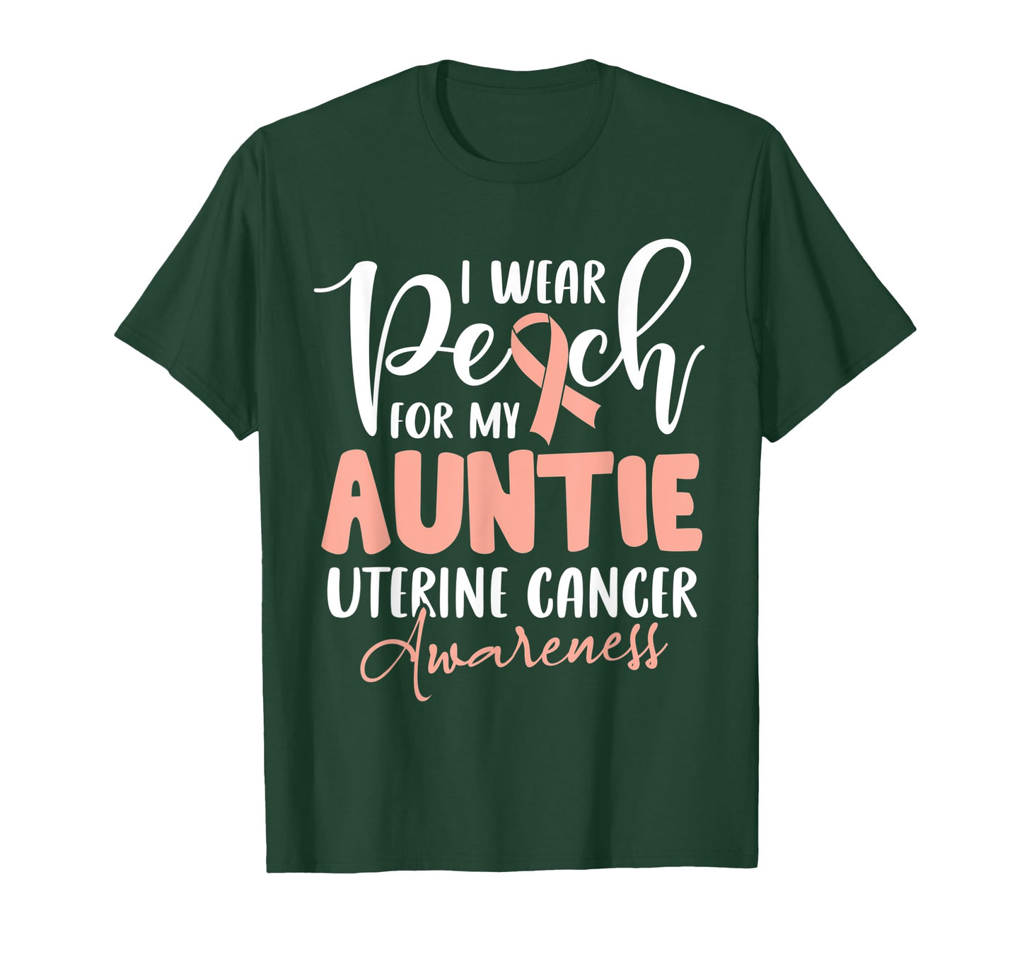 I Wear Peach For My Auntie Uterine Cancer Awareness T-Shirt