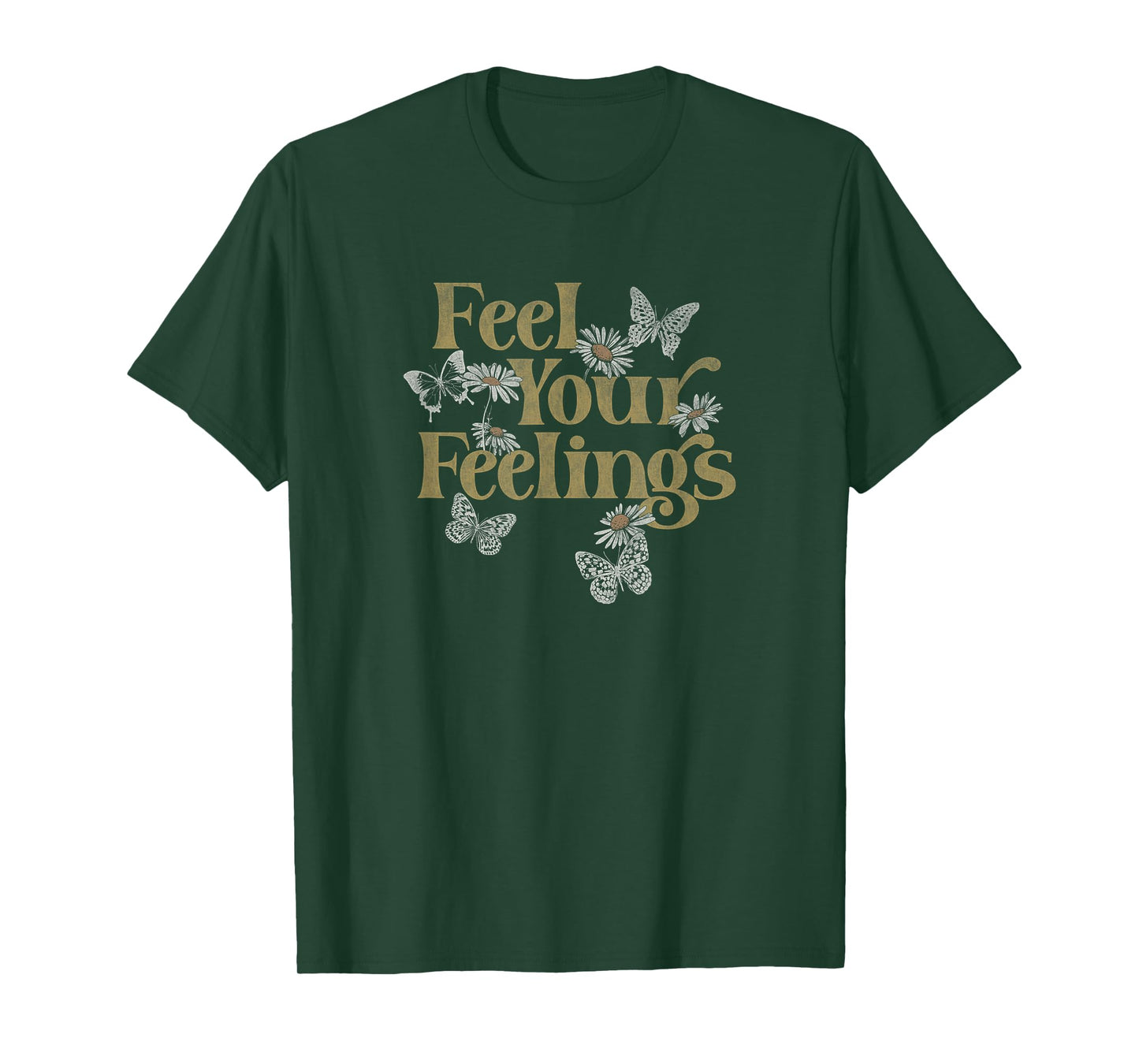 Feel Your Feelings Flowers Butterflies T-Shirt