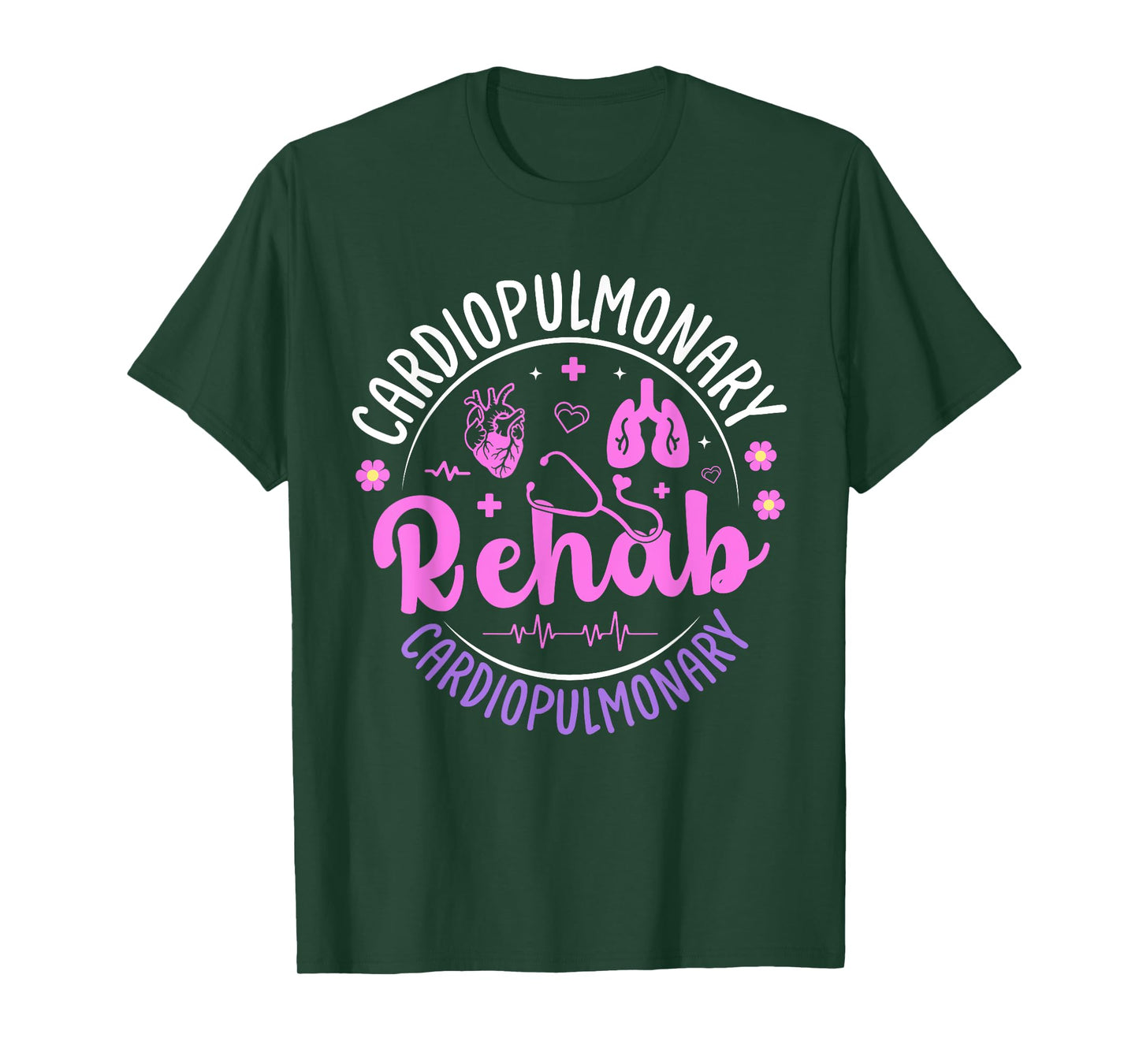 Cardiopulmonary Rehabilitation Nurse Cardiopulmonary Rehab T-Shirt