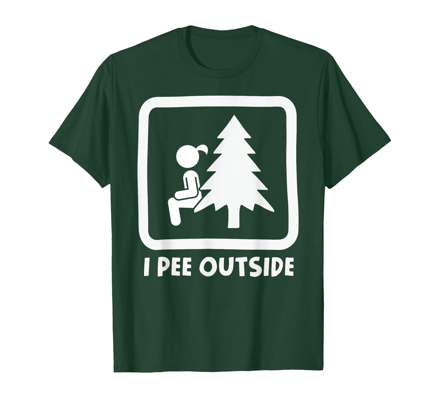 I Pee Outside Camping Humor Girl Sign Tee Camp Joke T-Shirt