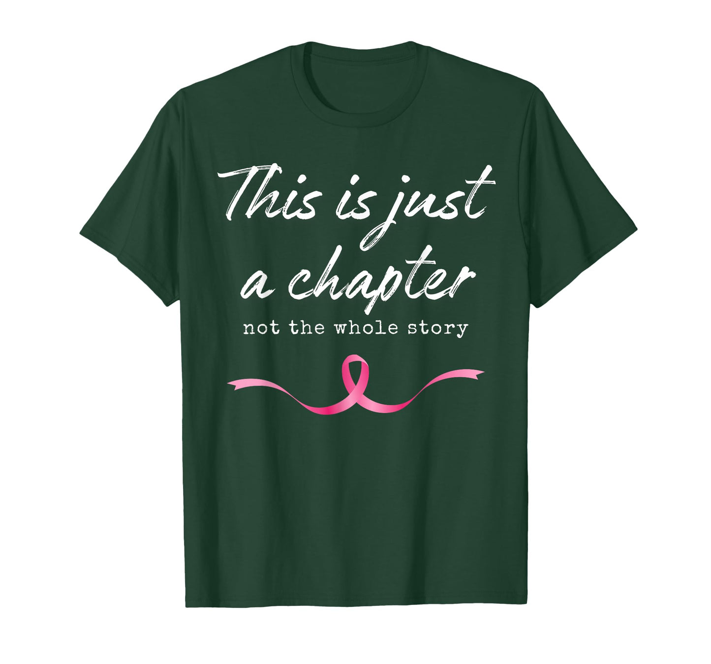 Pink Breast Cancer Just A Chapter Not Whole Story Warrior T-Shirt