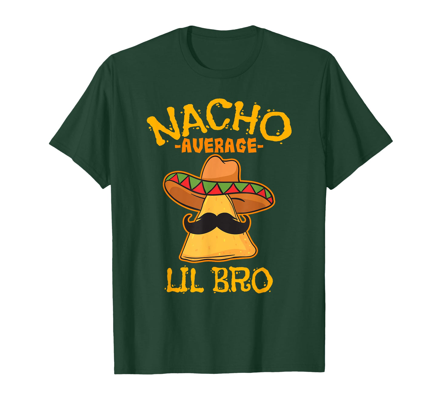 Nacho Average Lil Bro Cinco de Mayo Mexican Brother Fiesta T-Shirt