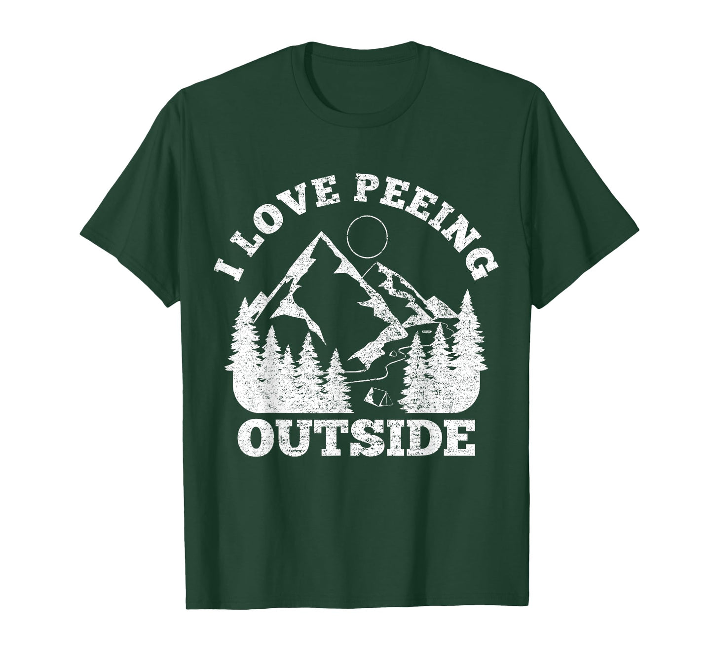 I Love Peeing Outside - Funny Hiking Camping Gift Outdoor T-Shirt