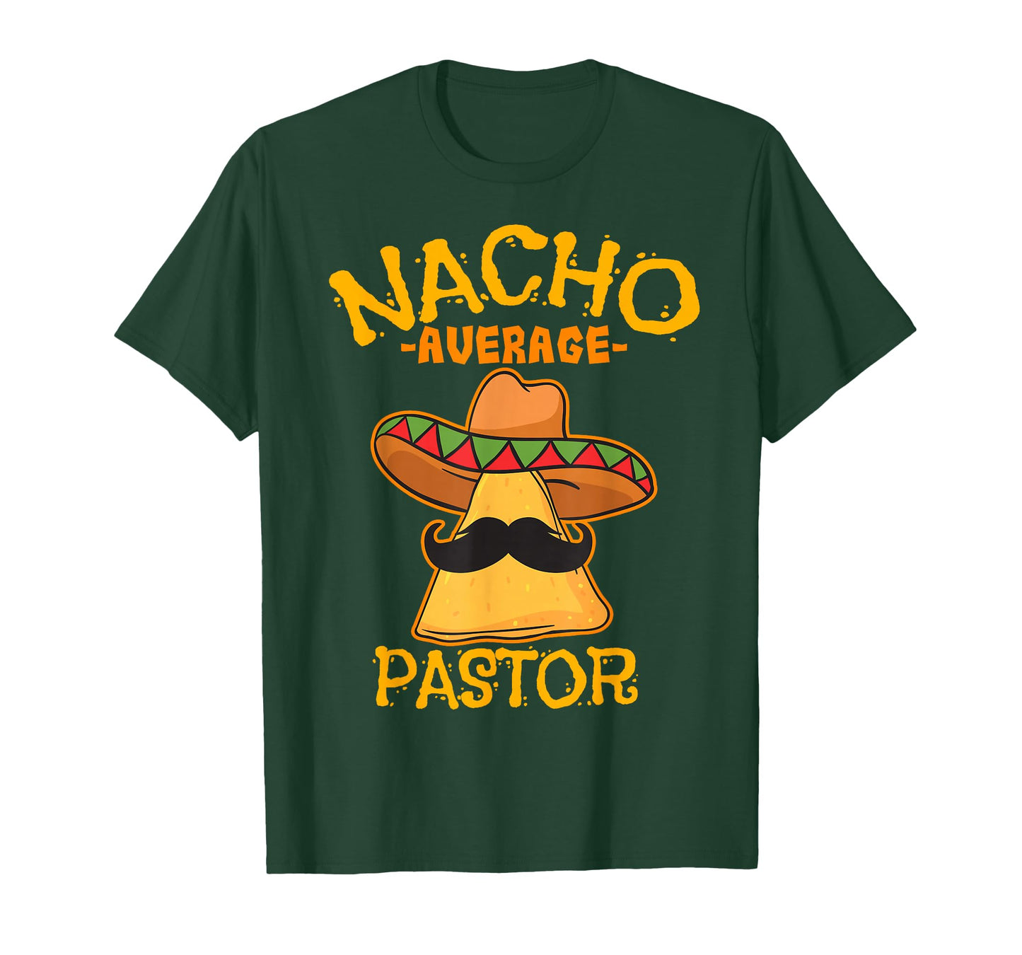 Nacho Average Pastor Preacher Religious Leader Cinco de Mayo T-Shirt