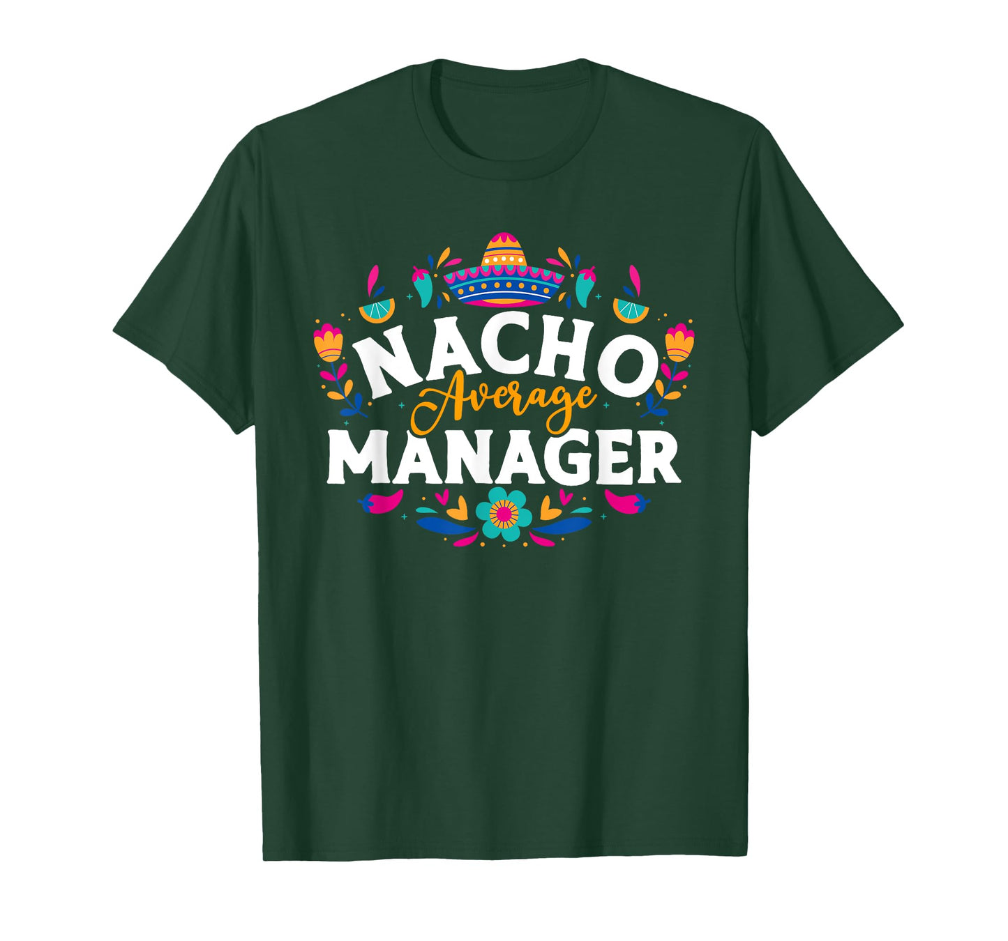Nacho Average Manager Cinco De Mayo Mexican Matching Family T-Shirt
