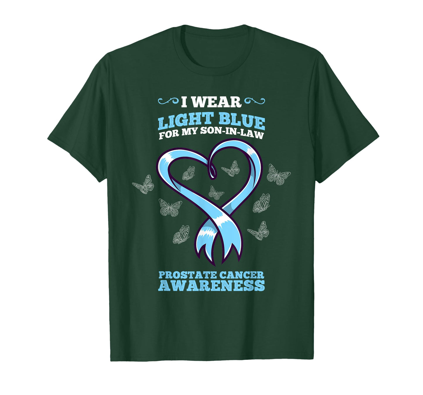 I Wear Light Blue Son In Law Prostate Cancer Awareness T-Shirt