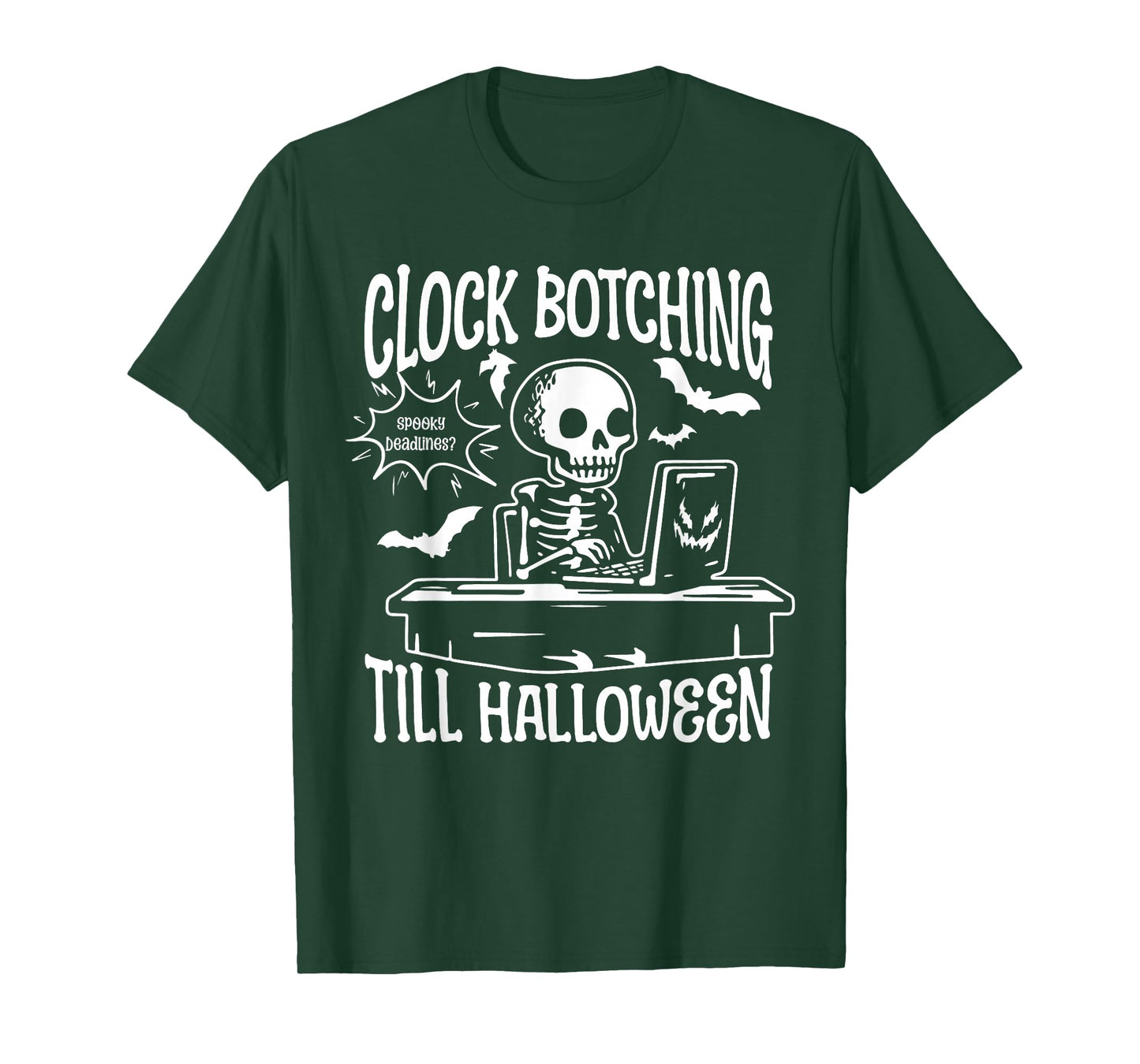 Clock Botching Till Halloween T-Shirt