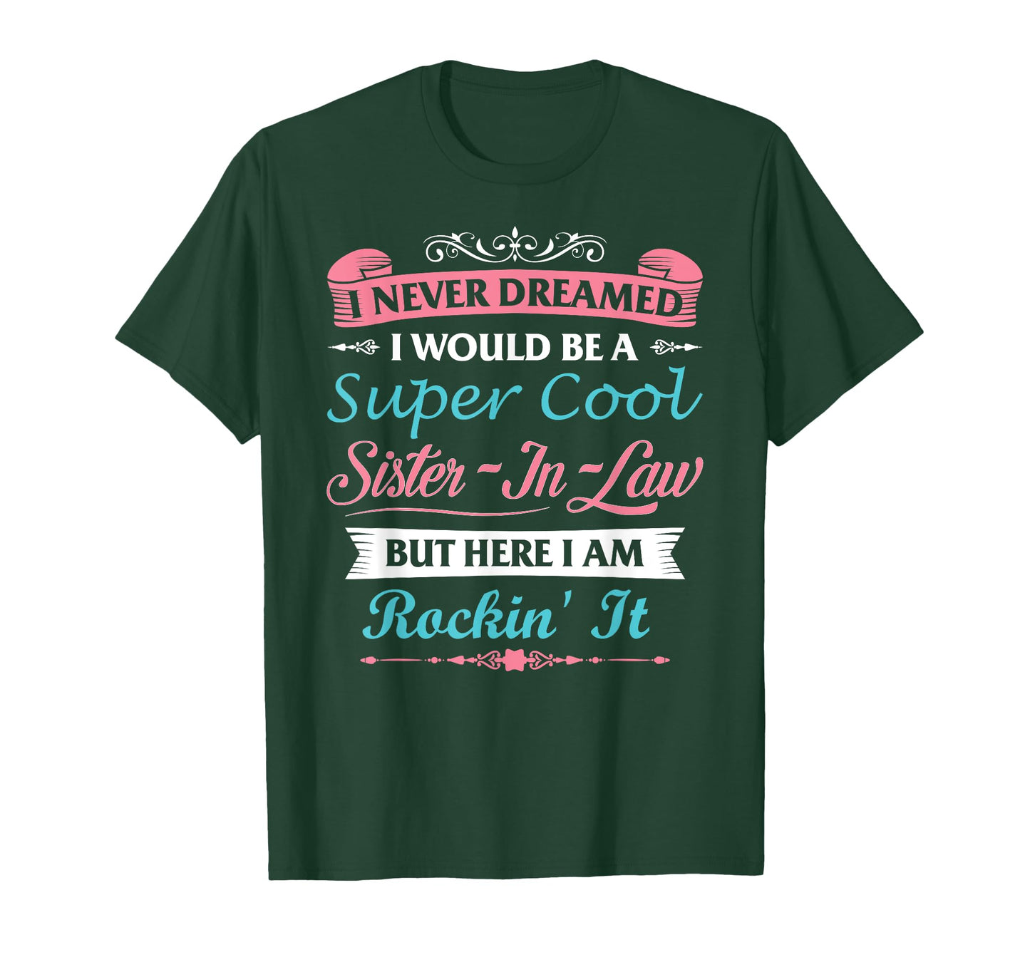 Sister-In-Law Funny From Brother-in-Law For Her Sister InLaw T-Shirt