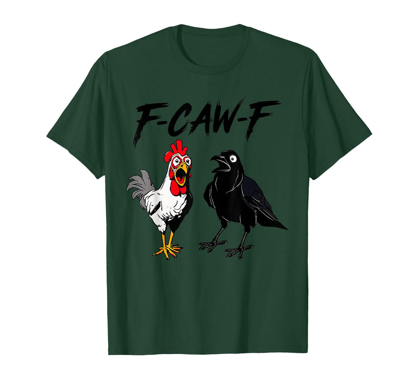 F-Caw-F Chicken Funny Black Crow Lover Dark Humor Black Bird T-Shirt