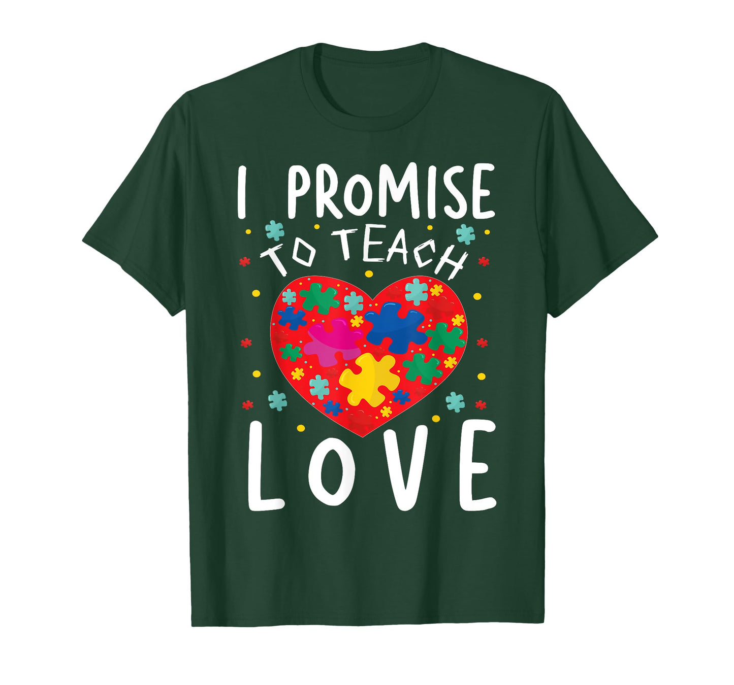 I Promise To Teach Love | Classroom Teacher Teaching Men Women Girls Kids T-Shirt