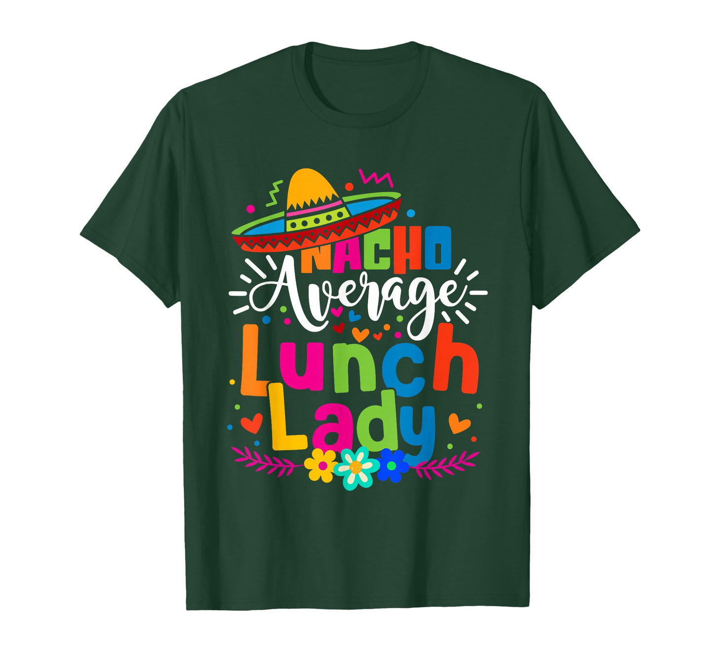 Nacho Average Lunch Lady Cinco de mayo Mexican Fiesta Women T-Shirt
