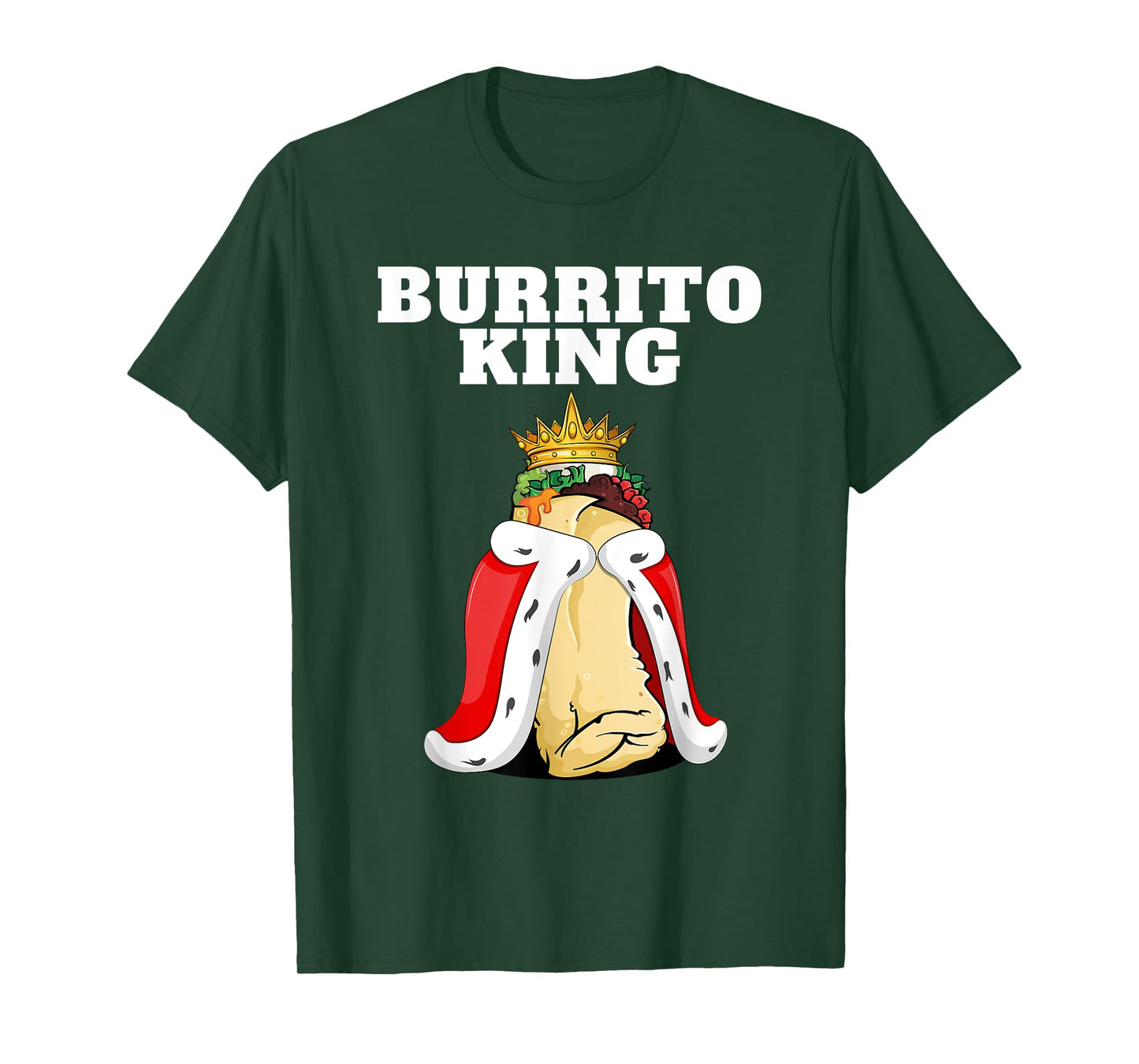 Burrito King | Mens Burrito Lover Shirt Cute Mexican Burrito T-Shirt