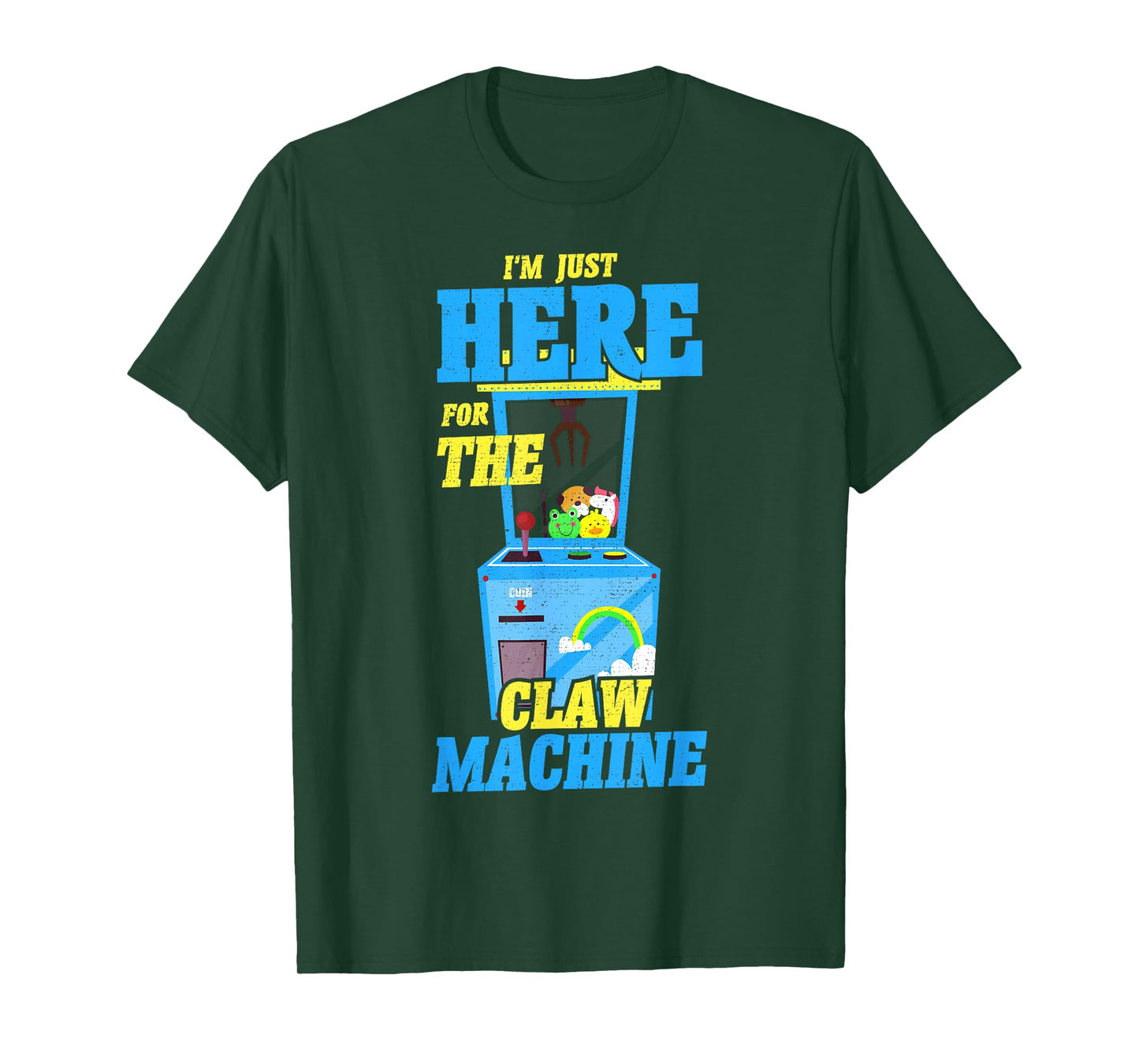I'm Just Here For The Claw Machine Arcade T-Shirt