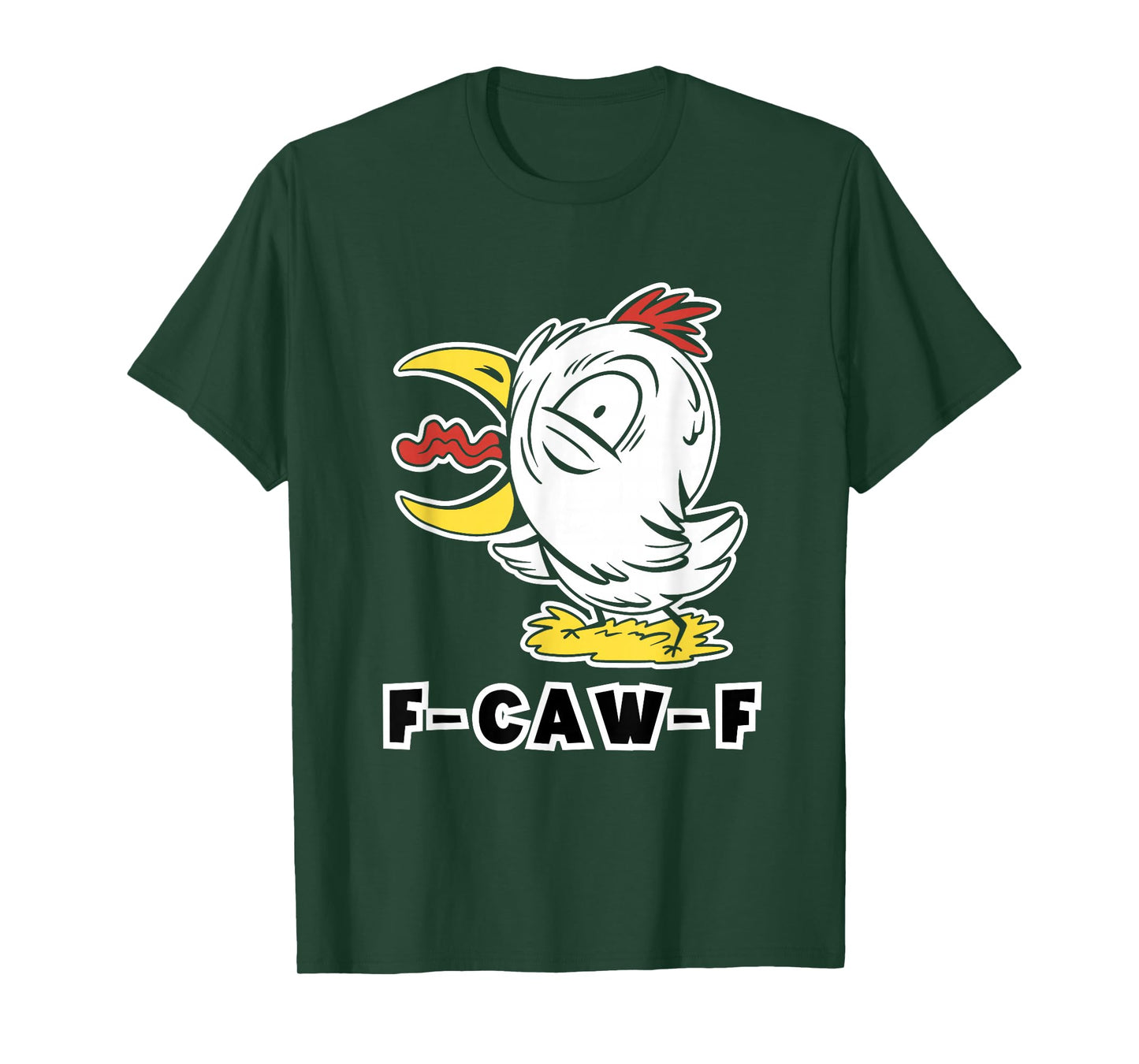 F-Caw-F Shouting Chicken T-Shirt T-Shirt