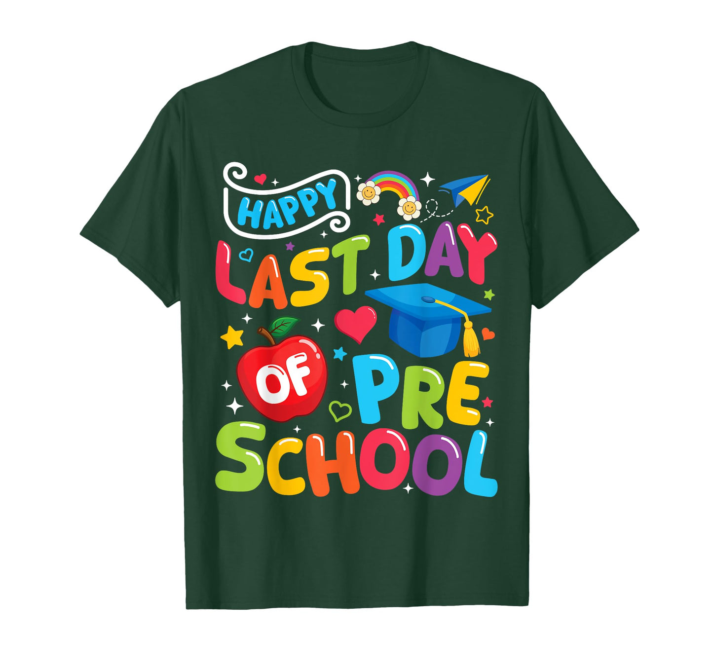 Happy Last Day Of Preschool Pre-k Teacher Graduation 2025 T-Shirt