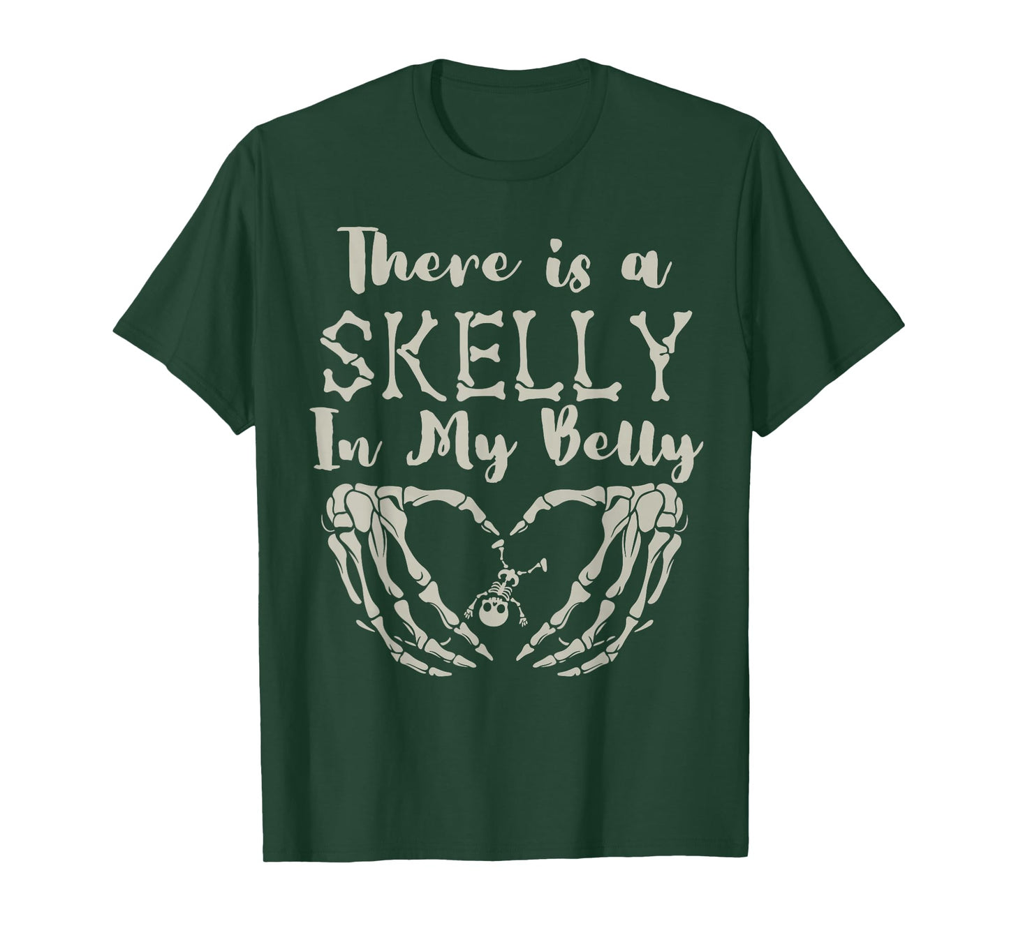 There's A Skelly in My Belly Funny Halloween Pregnancy Women T-Shirt
