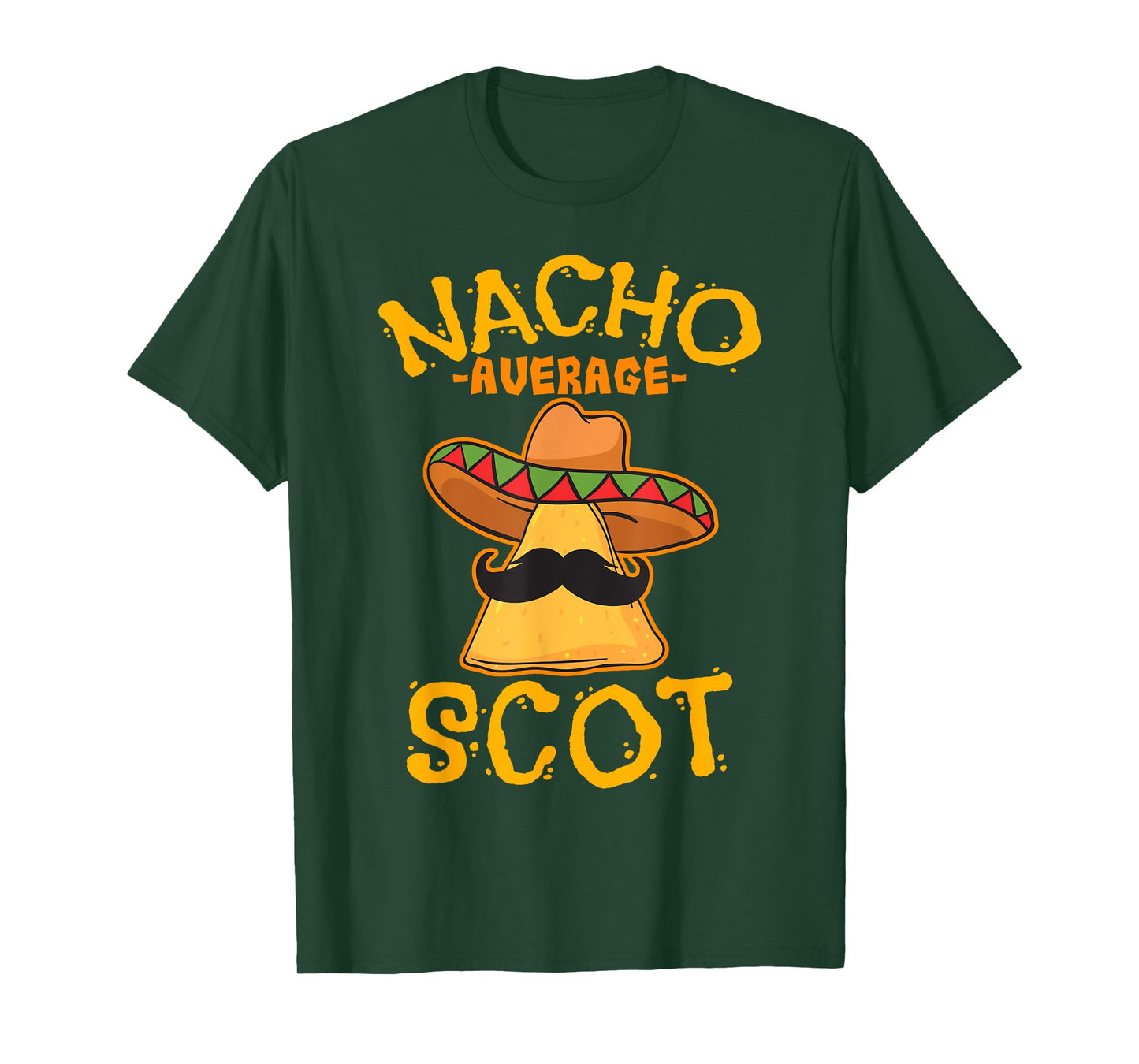Nacho Average Scot Heritage Scotland Roots T-Shirt