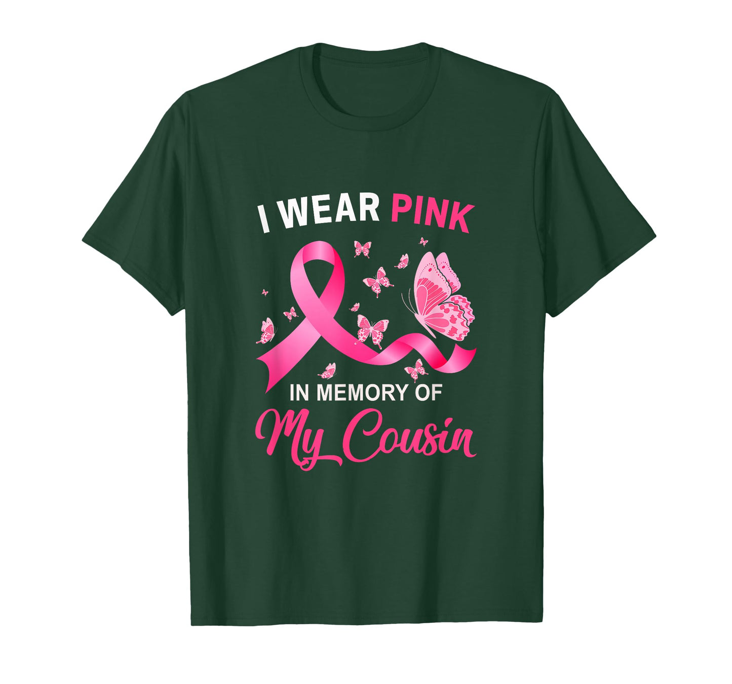 I Wear Pink In Memory Of My Cousin Breast Cancer Awareness T-Shirt
