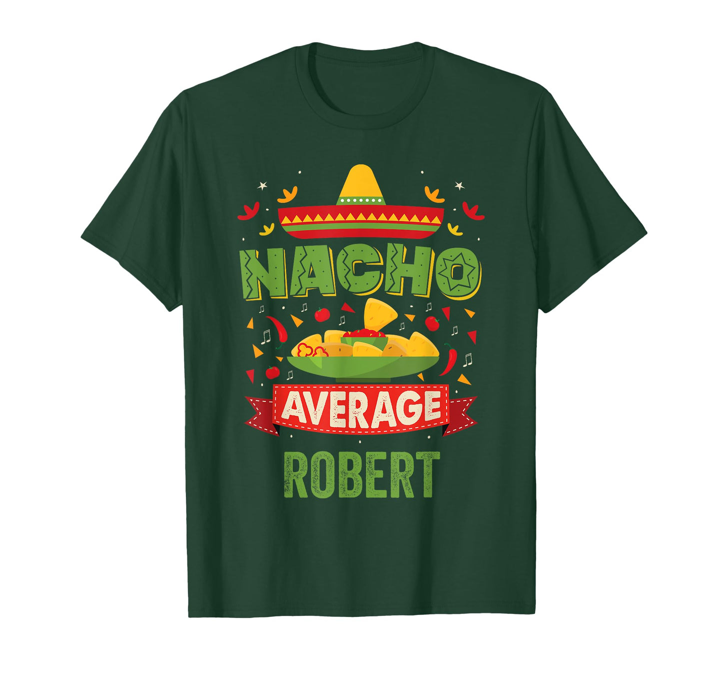 Nacho Average Robert Funny Personalized Name Birthday Gift T-Shirt