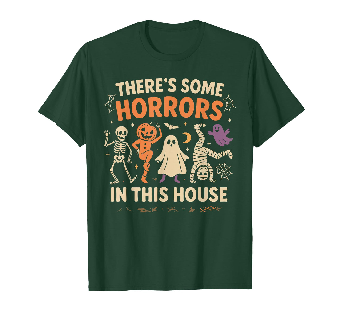 There’s Some Horrors in This House Funny Spooky T-Shirt