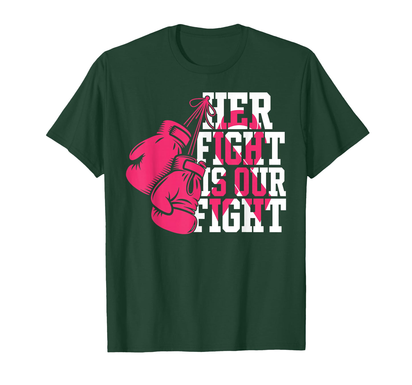 Her Fight Is Our Fight Breast Cancer Awareness Pink Gloves T-Shirt