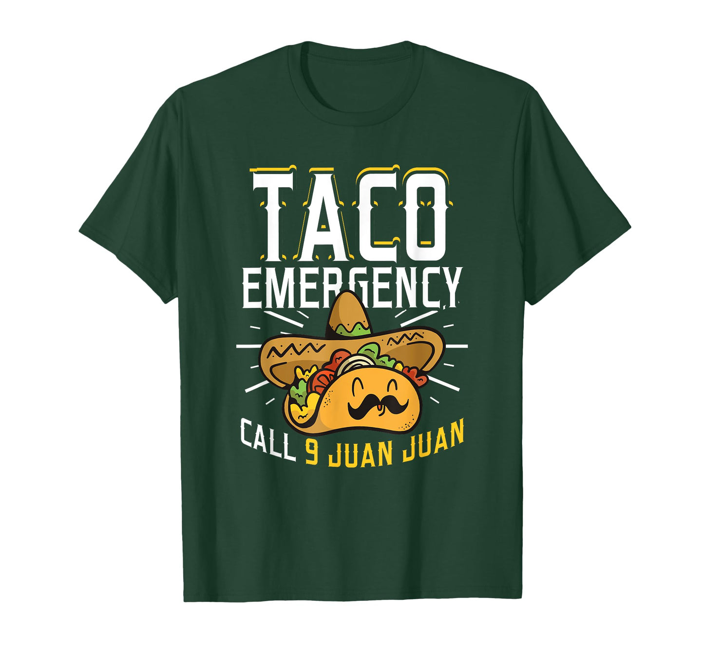 Taco Emergency Call 9 Juan Juan Funny Cinco De Mayo T-Shirt