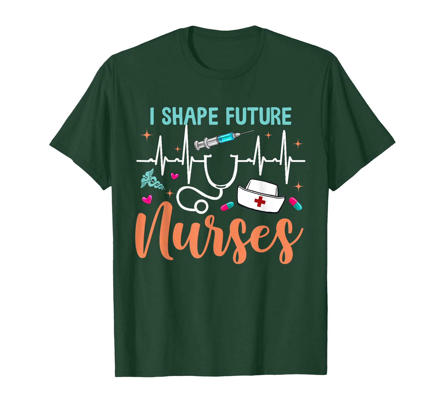 I Shape Future Nurses Educator Clinical Nursing Instructor T-Shirt