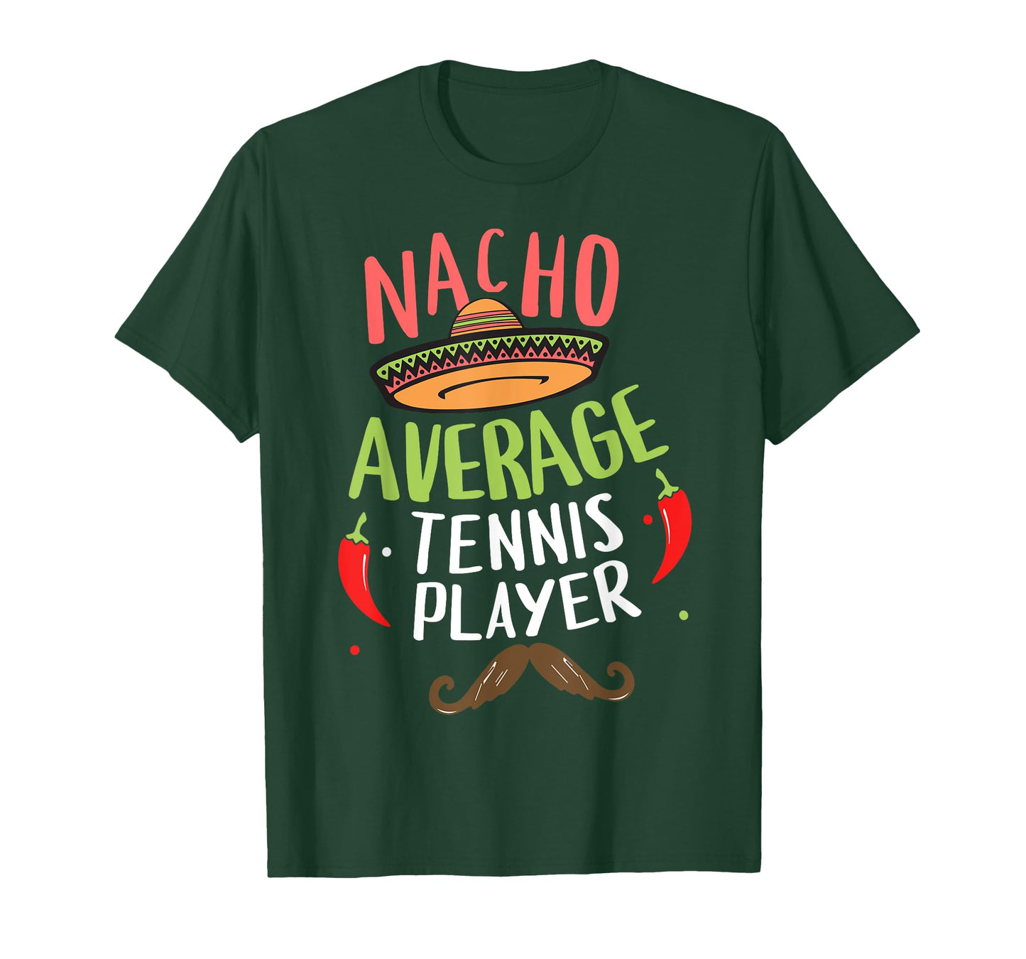 Nacho Average Tennis Player Cinco De Mayo Mexican Fiesta T-Shirt