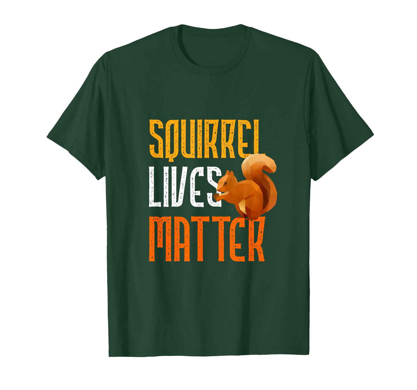 Squirrel Lives Matter Funny Squirrel Lover T Shirt T-Shirt