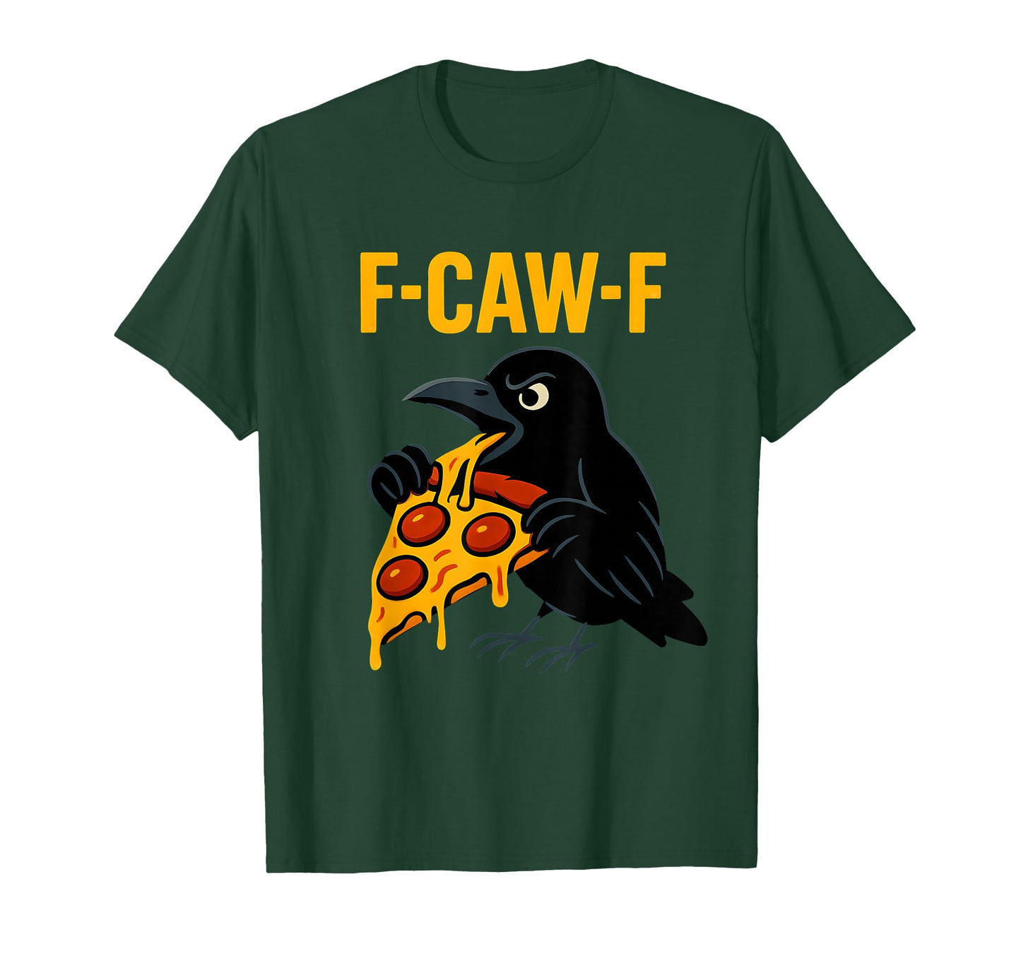 Pizza F Caw F Crow F-Caw-F Black Bird Raven Food Lover Women T-Shirt