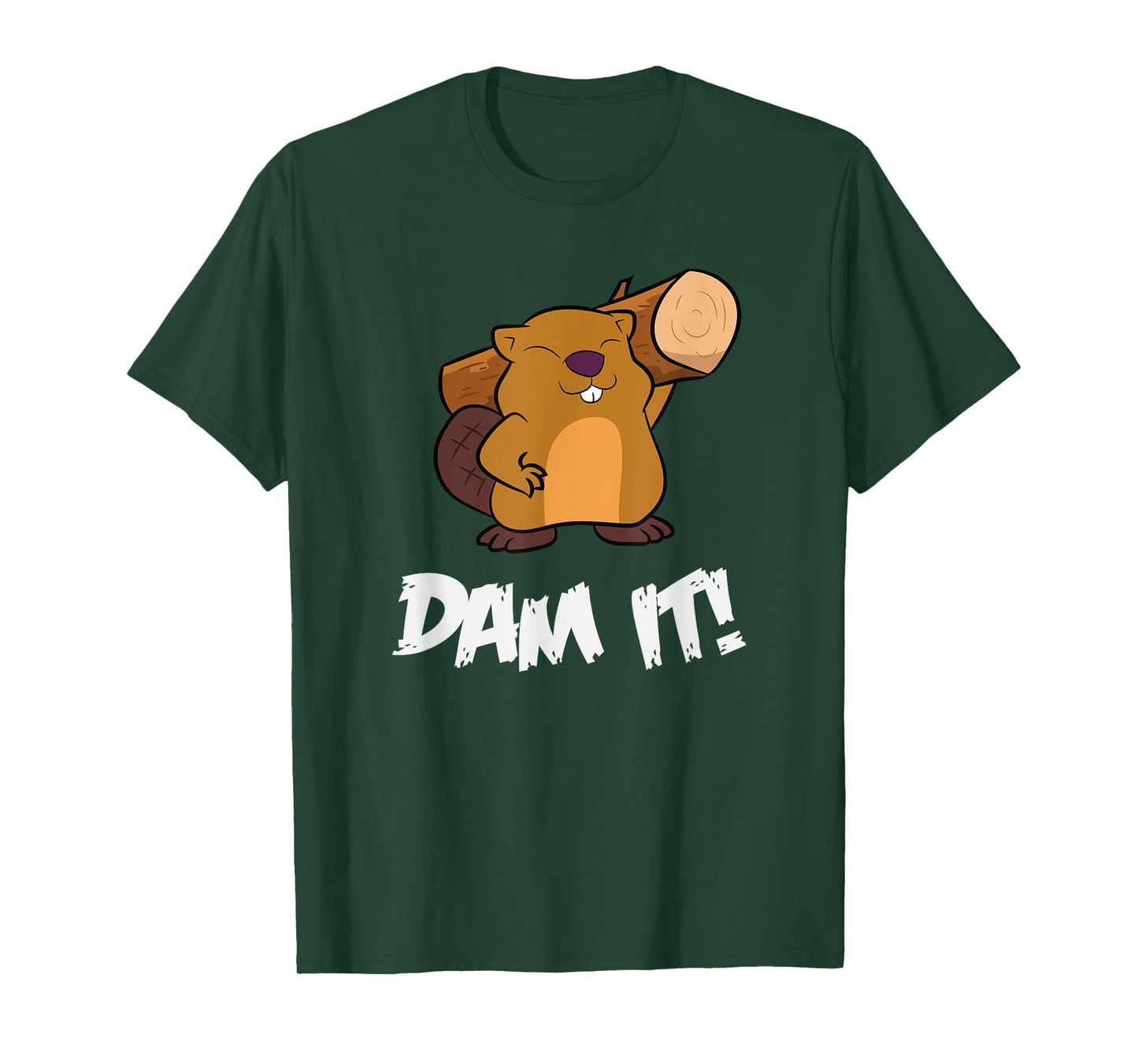 Funny Beaver Dam It rodent beaver dam T-Shirt